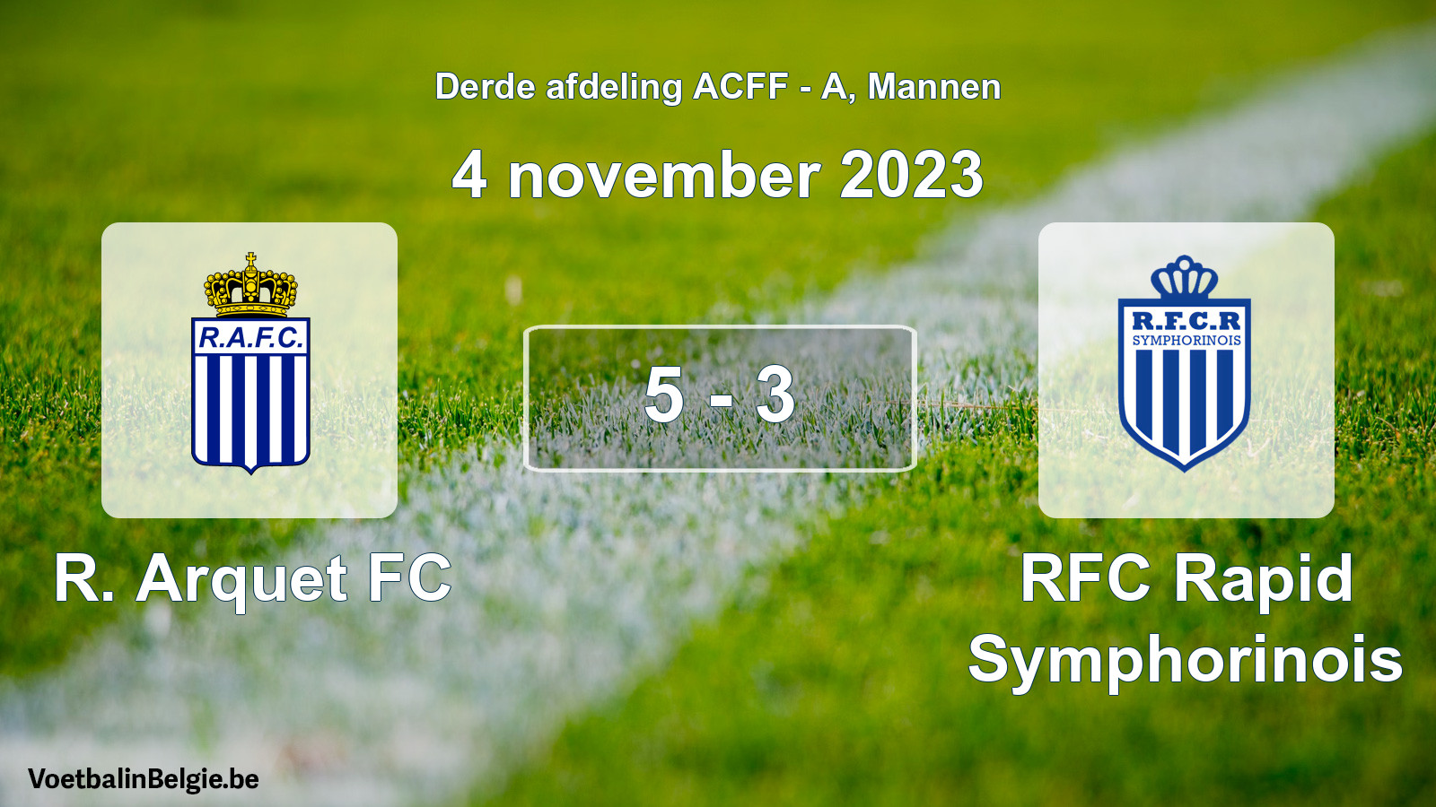 Gespeelde wedstrijd mannenvoetbal: R. Arquet FC - RFC Rapid Symphorinois 5 - 3 (4 november 2023)