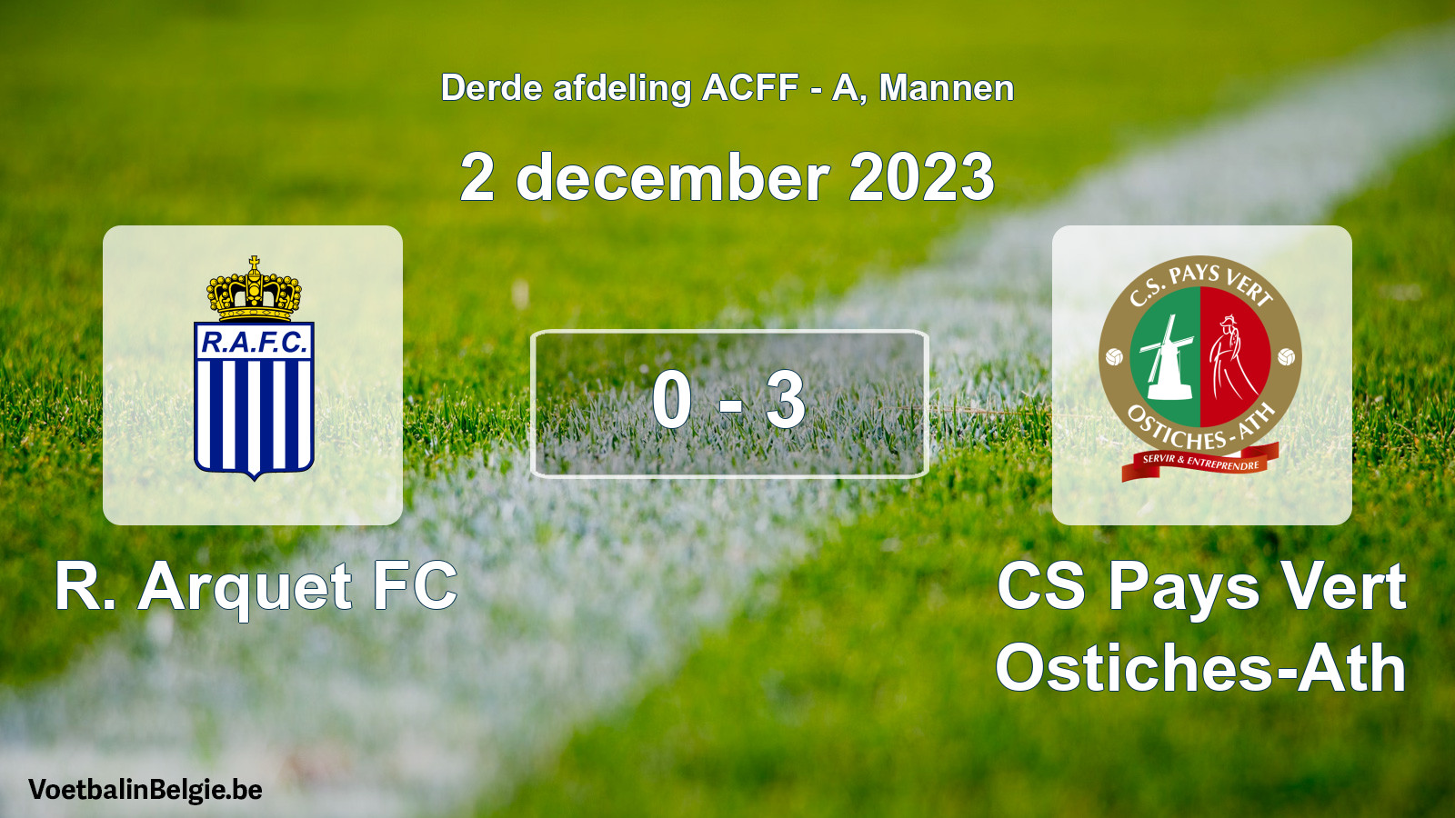 Gespeelde wedstrijd mannenvoetbal: R. Arquet FC - CS Pays Vert Ostiches-Ath 0 - 3 (2 december 2023)