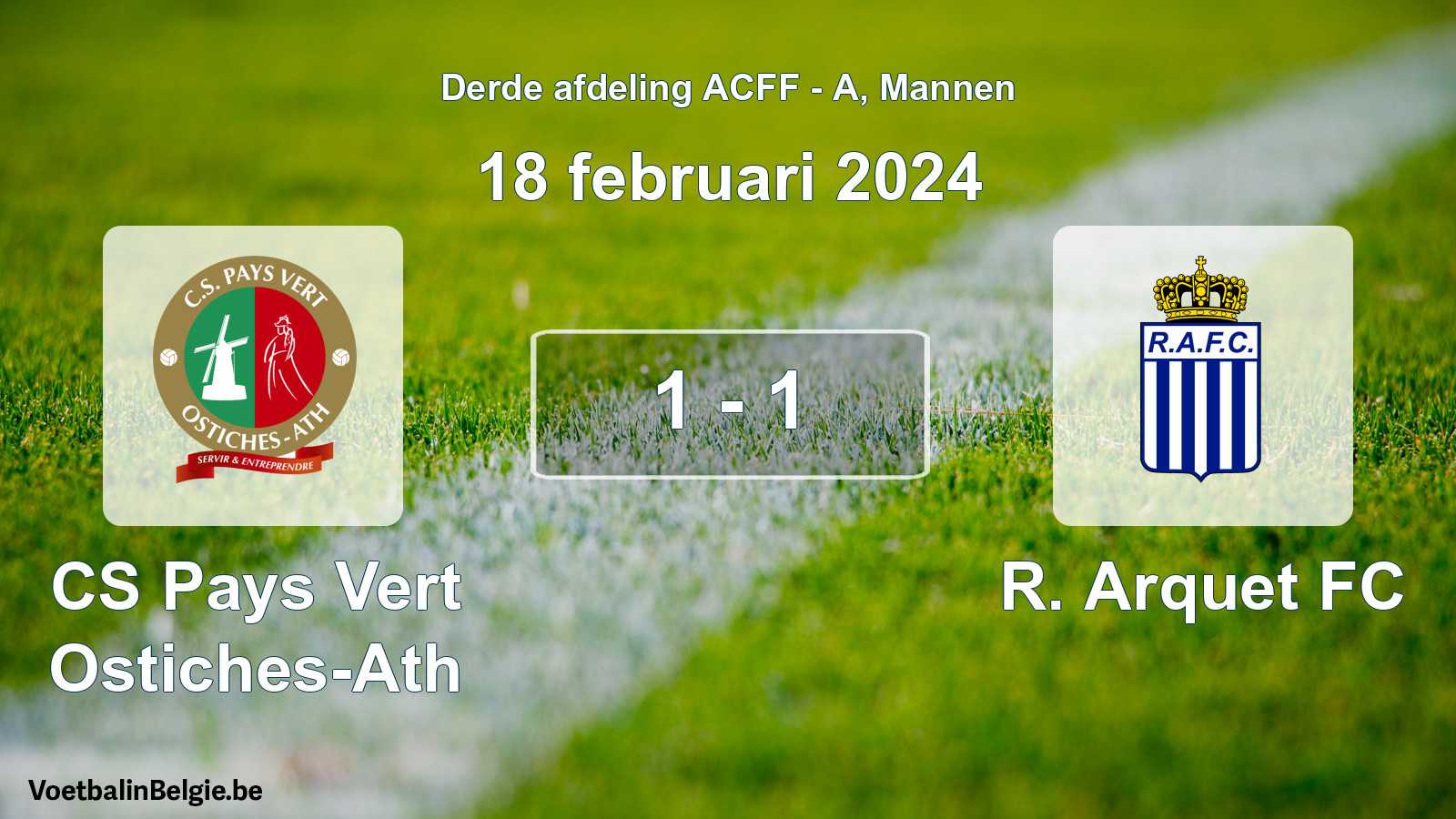 Gespeelde wedstrijd mannenvoetbal: CS Pays Vert Ostiches-Ath - R. Arquet FC 1 - 1 (18 februari 2024)