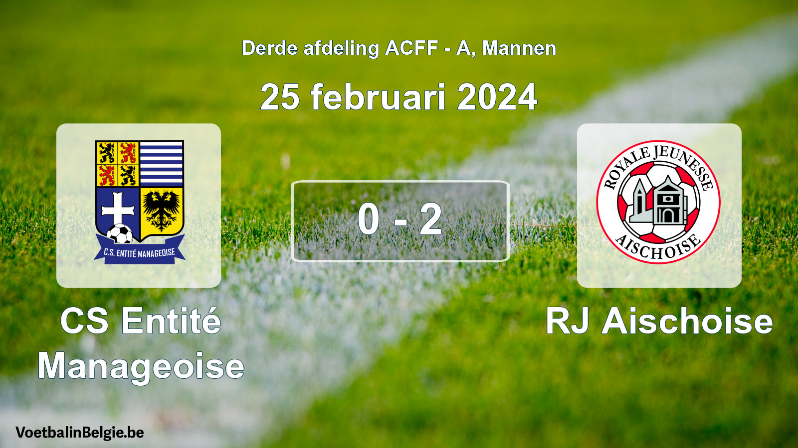 Gespeelde wedstrijd mannenvoetbal: CS Entité Manageoise - RJ Aischoise 0 - 2 (25 februari 2024)