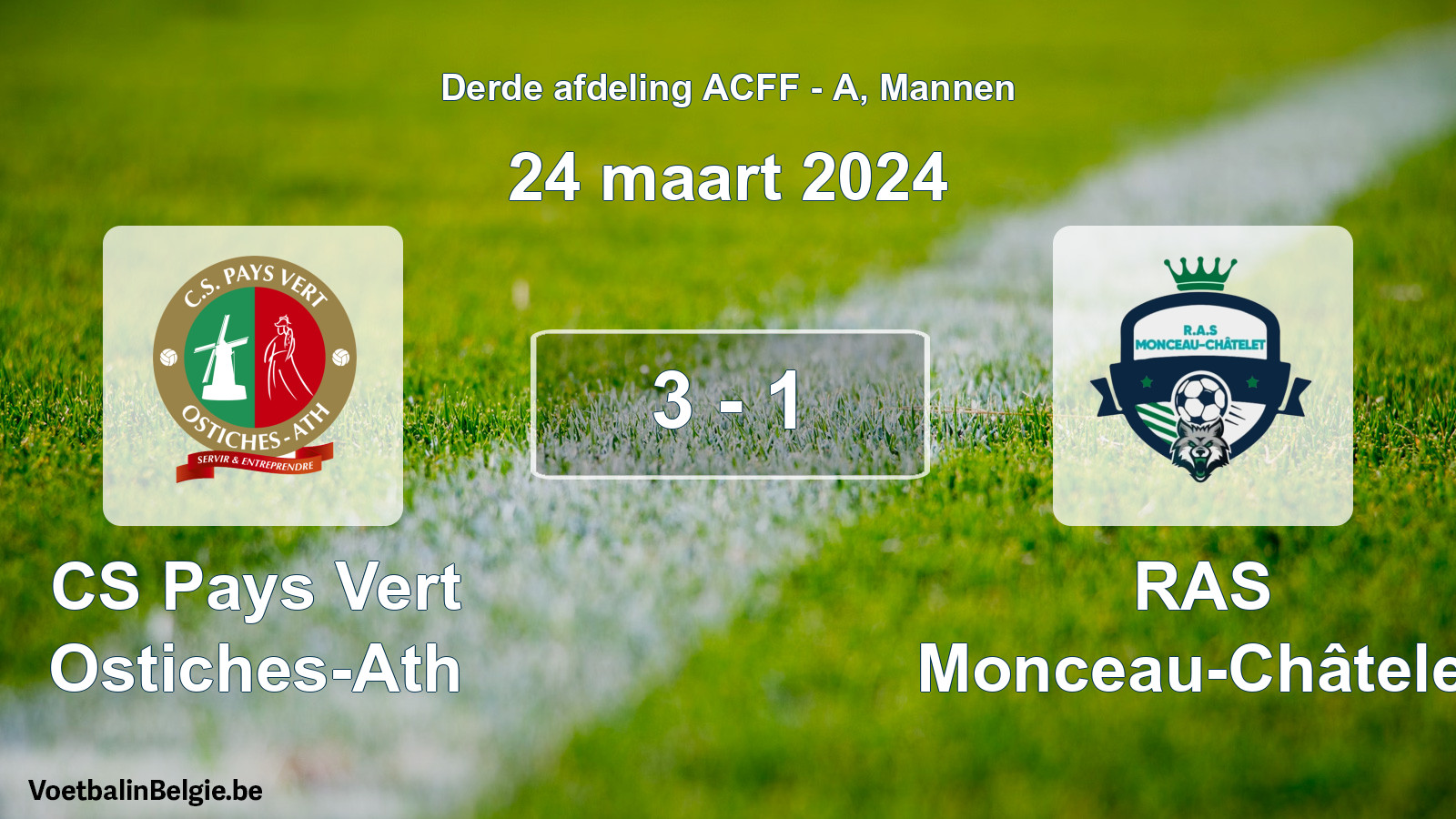 Gespeelde wedstrijd mannenvoetbal: CS Pays Vert Ostiches-Ath - RAS Monceau-Châtelet 3 - 1 (24 maart 2024)