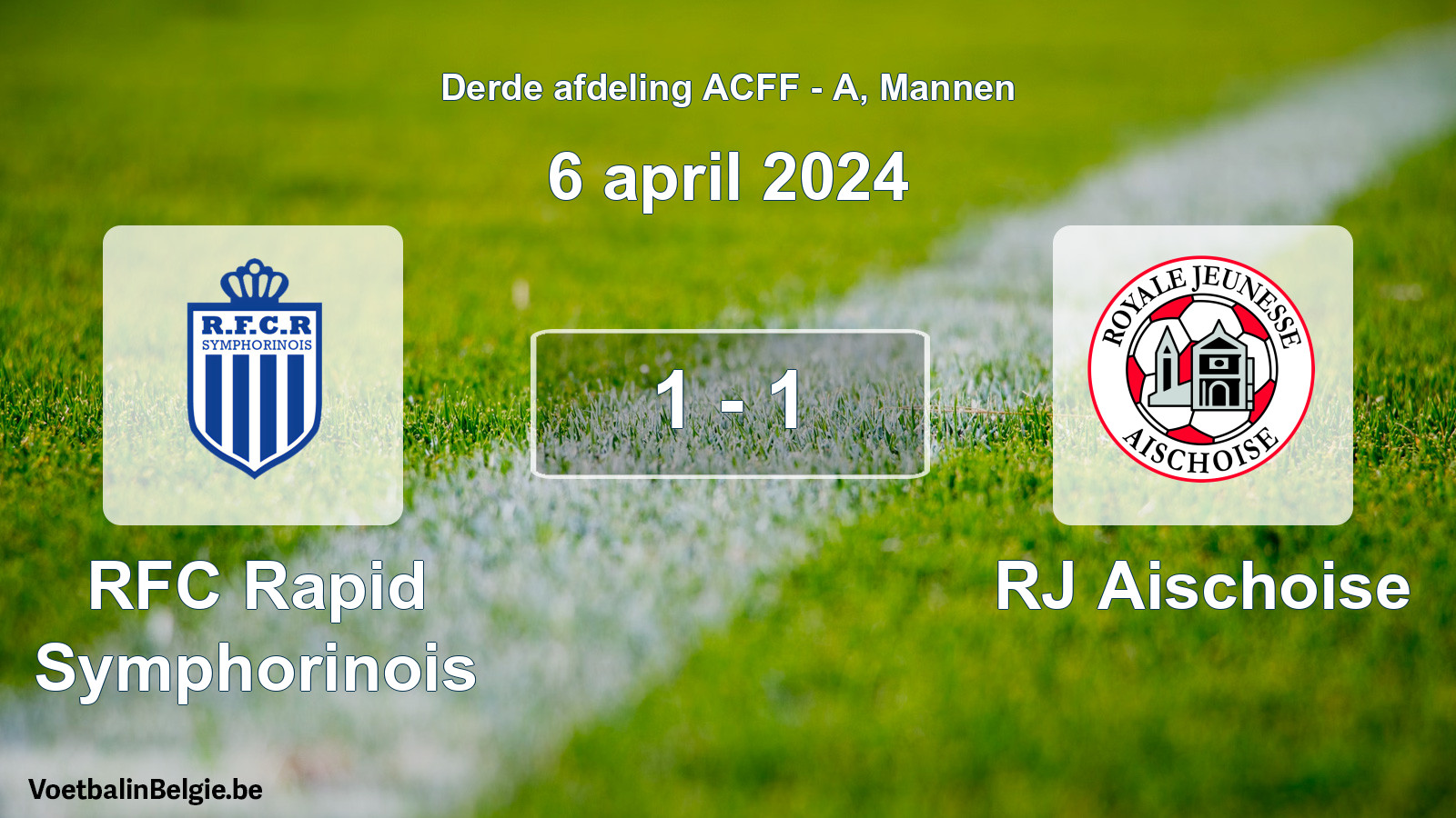 Gespeelde wedstrijd mannenvoetbal: RFC Rapid Symphorinois - RJ Aischoise 1 - 1 (6 april 2024)