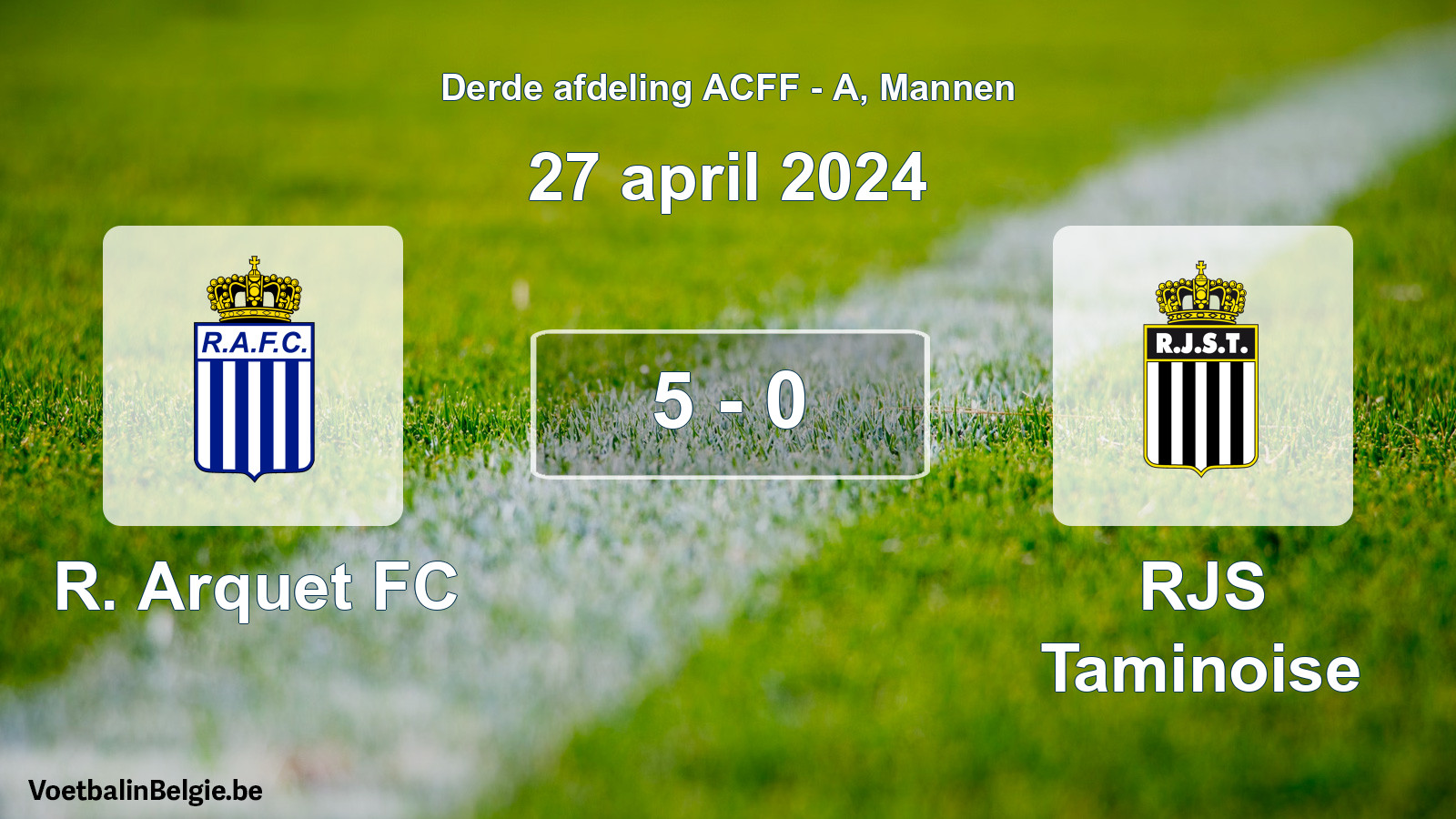 Gespeelde wedstrijd mannenvoetbal: R. Arquet FC - RJS Taminoise 5 - 0 (27 april 2024)