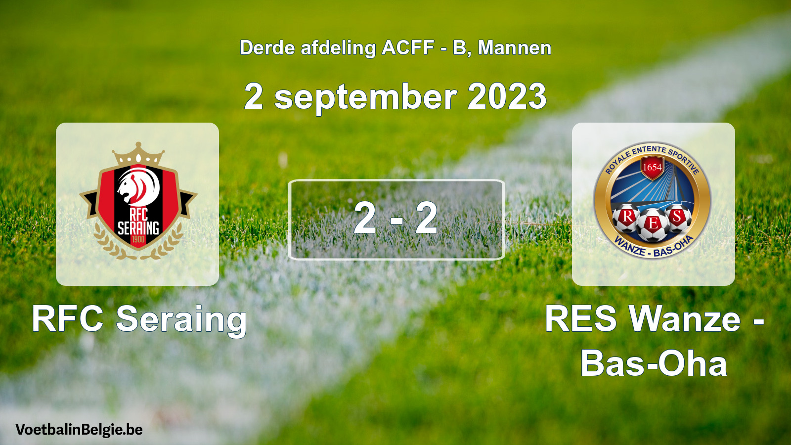 Gespeelde wedstrijd mannenvoetbal: RFC Seraing - RES Wanze - Bas-Oha 2 - 2 (2 september 2023)