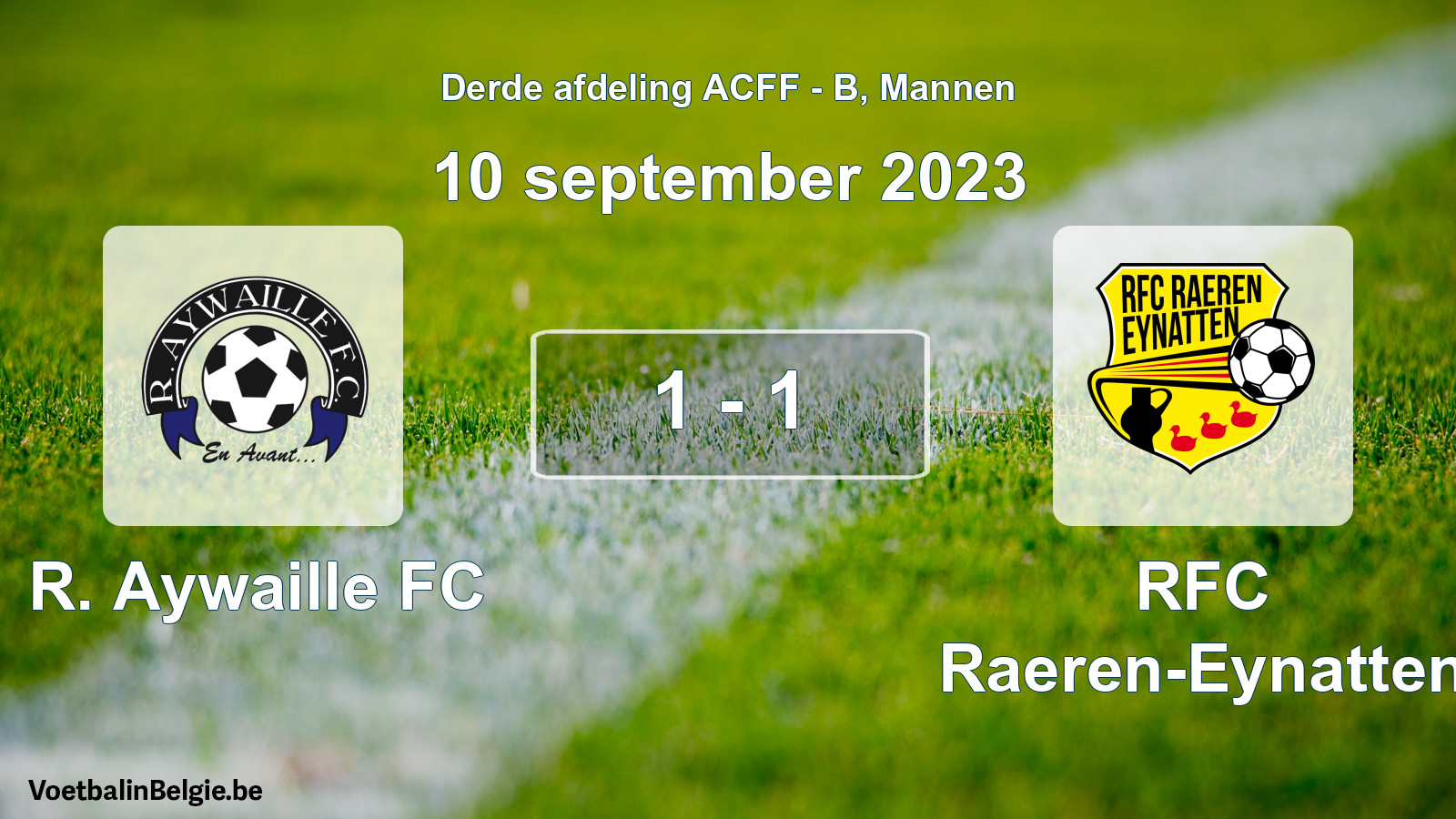 Gespeelde wedstrijd mannenvoetbal: R. Aywaille FC - RFC Raeren-Eynatten 1 - 1 (10 september 2023)