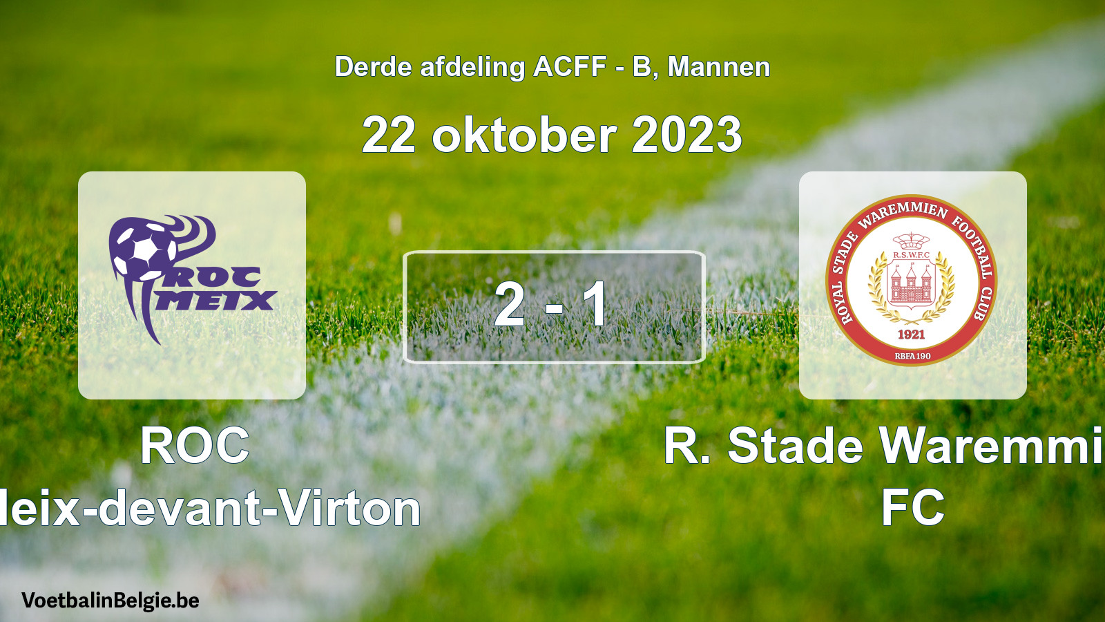 Gespeelde wedstrijd mannenvoetbal: ROC Meix-devant-Virton - R. Stade Waremmien FC 2 - 1 (22 oktober 2023)