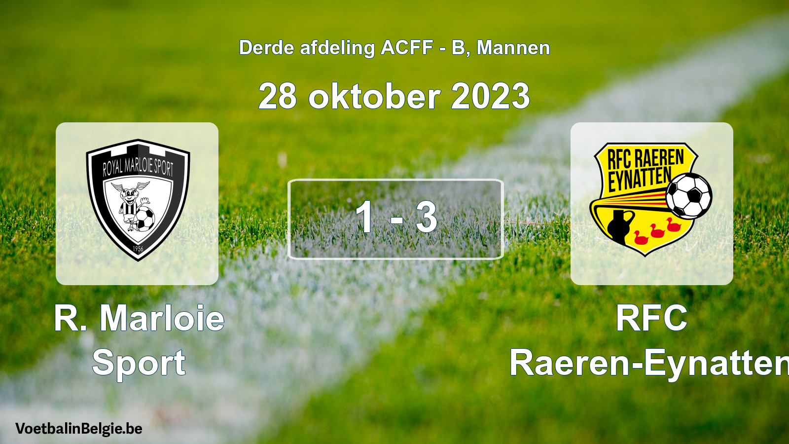 Gespeelde wedstrijd mannenvoetbal: R. Marloie Sport - RFC Raeren-Eynatten 1 - 3 (28 oktober 2023)