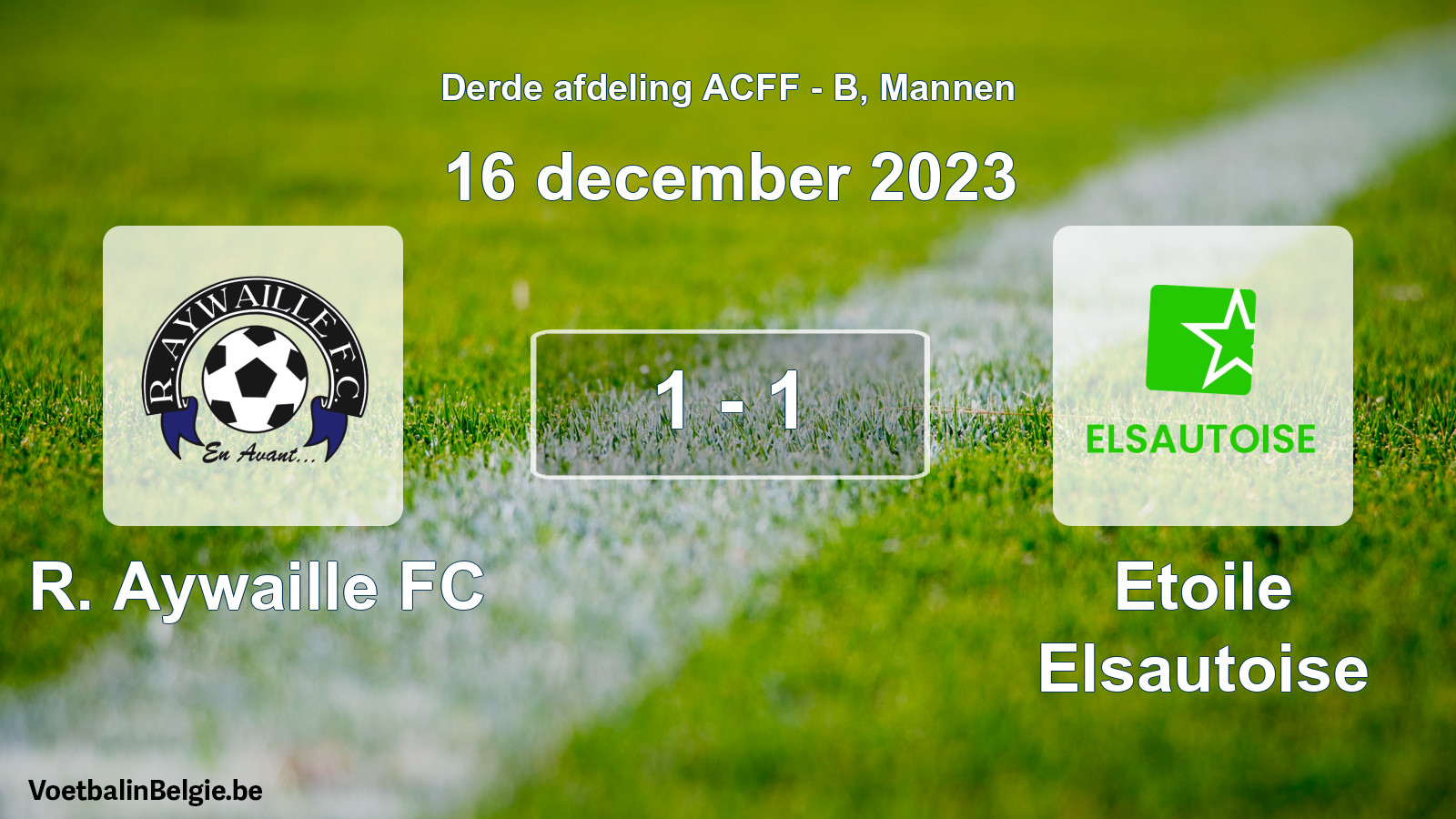 Gespeelde wedstrijd mannenvoetbal: R. Aywaille FC - Etoile Elsautoise 1 - 1 (16 december 2023)