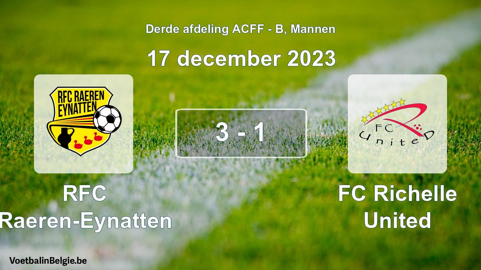 Gespeelde wedstrijd mannenvoetbal: RFC Raeren-Eynatten - FC Richelle United 3 - 1 (17 december 2023)