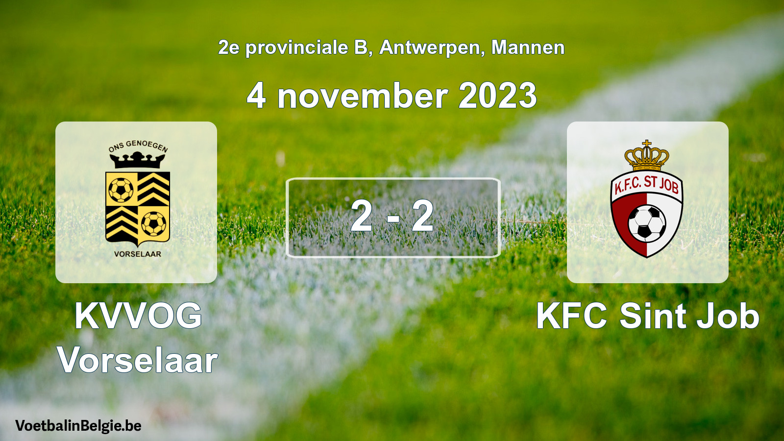 Gespeelde wedstrijd mannenvoetbal: KVVOG Vorselaar - KFC Sint Job 2 - 2 (4 november 2023)
