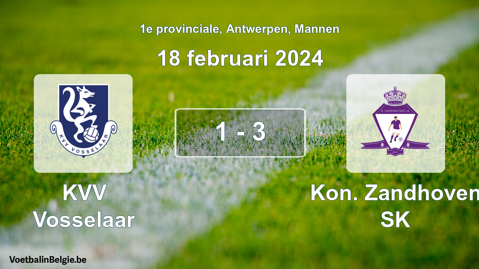 Gespeelde wedstrijd mannenvoetbal: KVV Vosselaar - Kon. Zandhoven SK 1 - 3 (18 februari 2024)