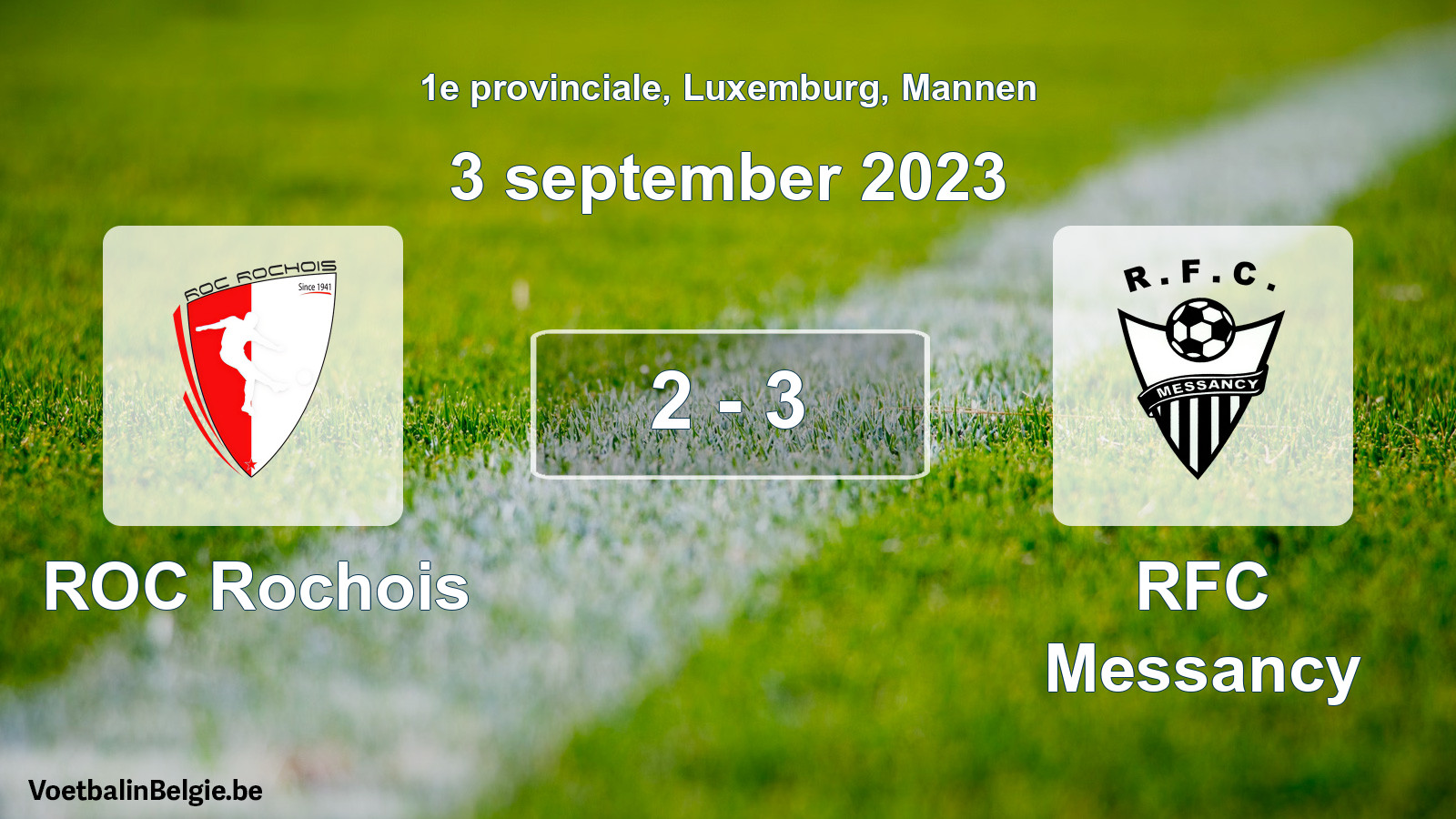 Gespeelde wedstrijd mannenvoetbal: ROC Rochois - RFC Messancy 2 - 3 (3 september 2023)