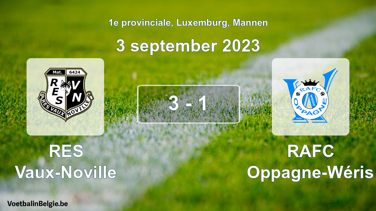 Gespeelde wedstrijd mannenvoetbal: RES Vaux-Noville - RAFC Oppagne-Wéris 3 - 1 (3 september 2023)
