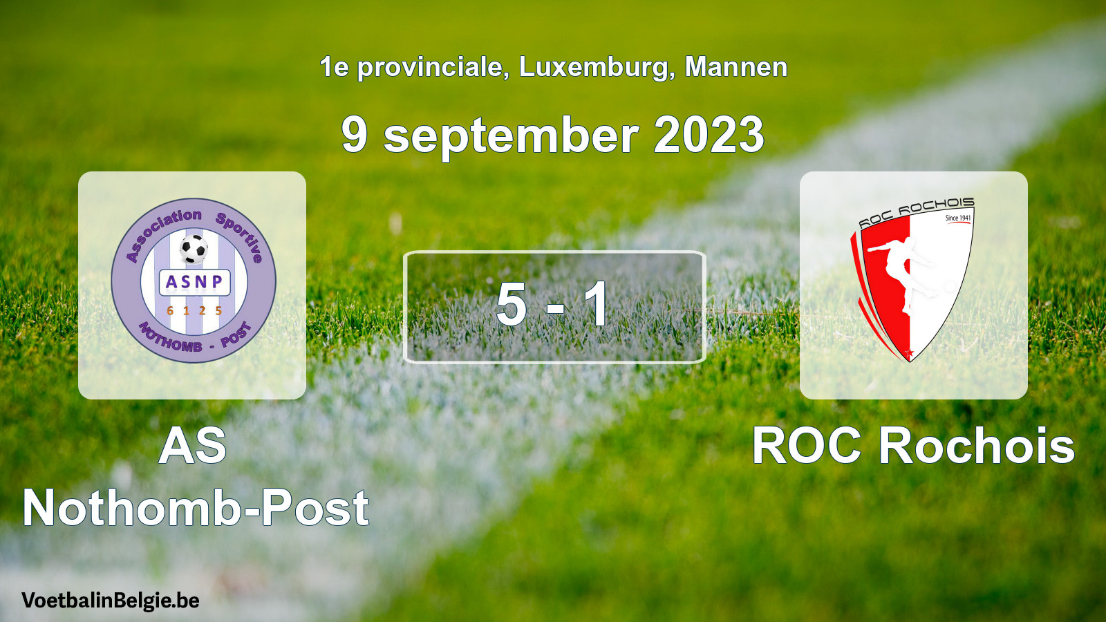 Gespeelde wedstrijd mannenvoetbal: AS Nothomb-Post - ROC Rochois 5 - 1 (9 september 2023)