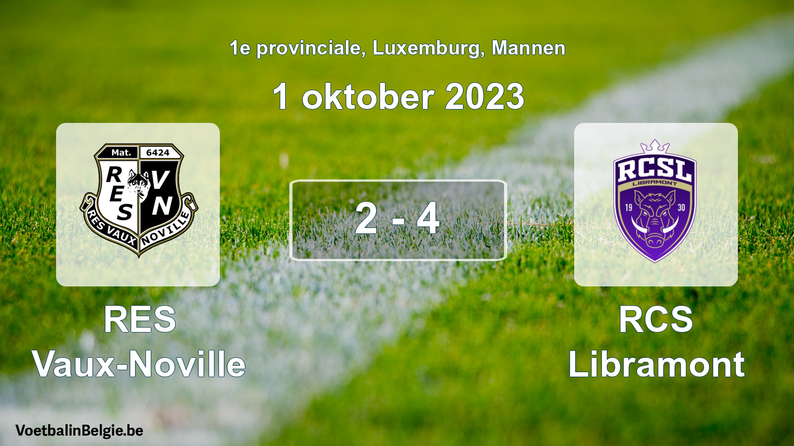 Gespeelde wedstrijd mannenvoetbal: RES Vaux-Noville - RCS Libramont 2 - 4 (1 oktober 2023)