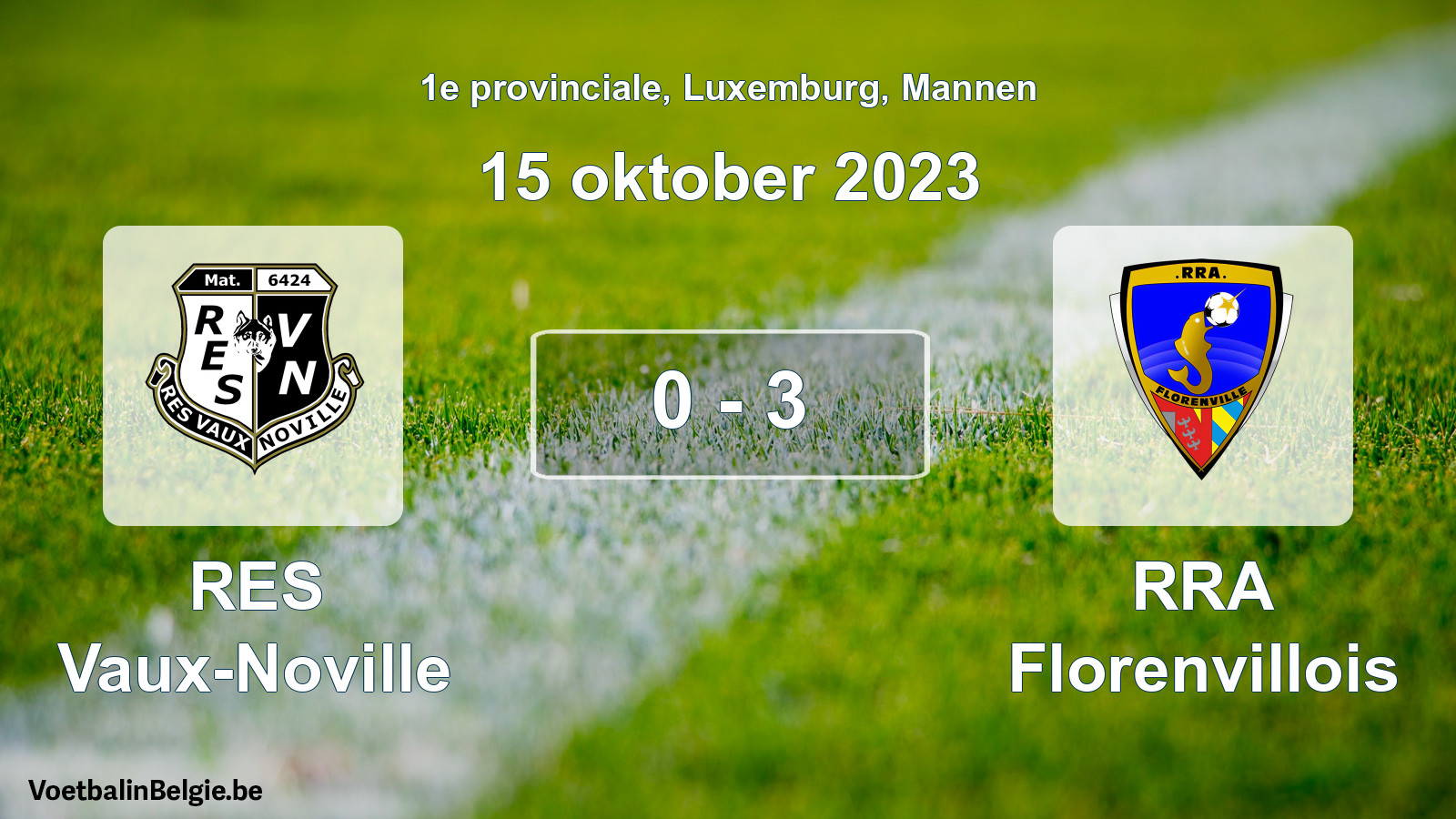 Gespeelde wedstrijd mannenvoetbal: RES Vaux-Noville - RRA Florenvillois 0 - 3 (15 oktober 2023)