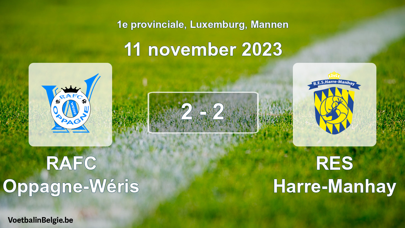 Played match men football: RAFC Oppagne-Wéris - RES Harre-Manhay 2 - 2 (11 November 2023)
