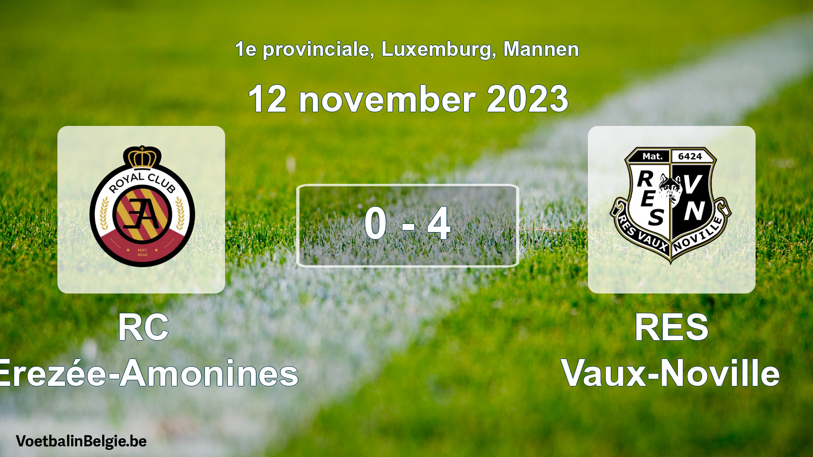 Gespeelde wedstrijd mannenvoetbal: RC Erezée-Amonines - RES Vaux-Noville 0 - 4 (12 november 2023)