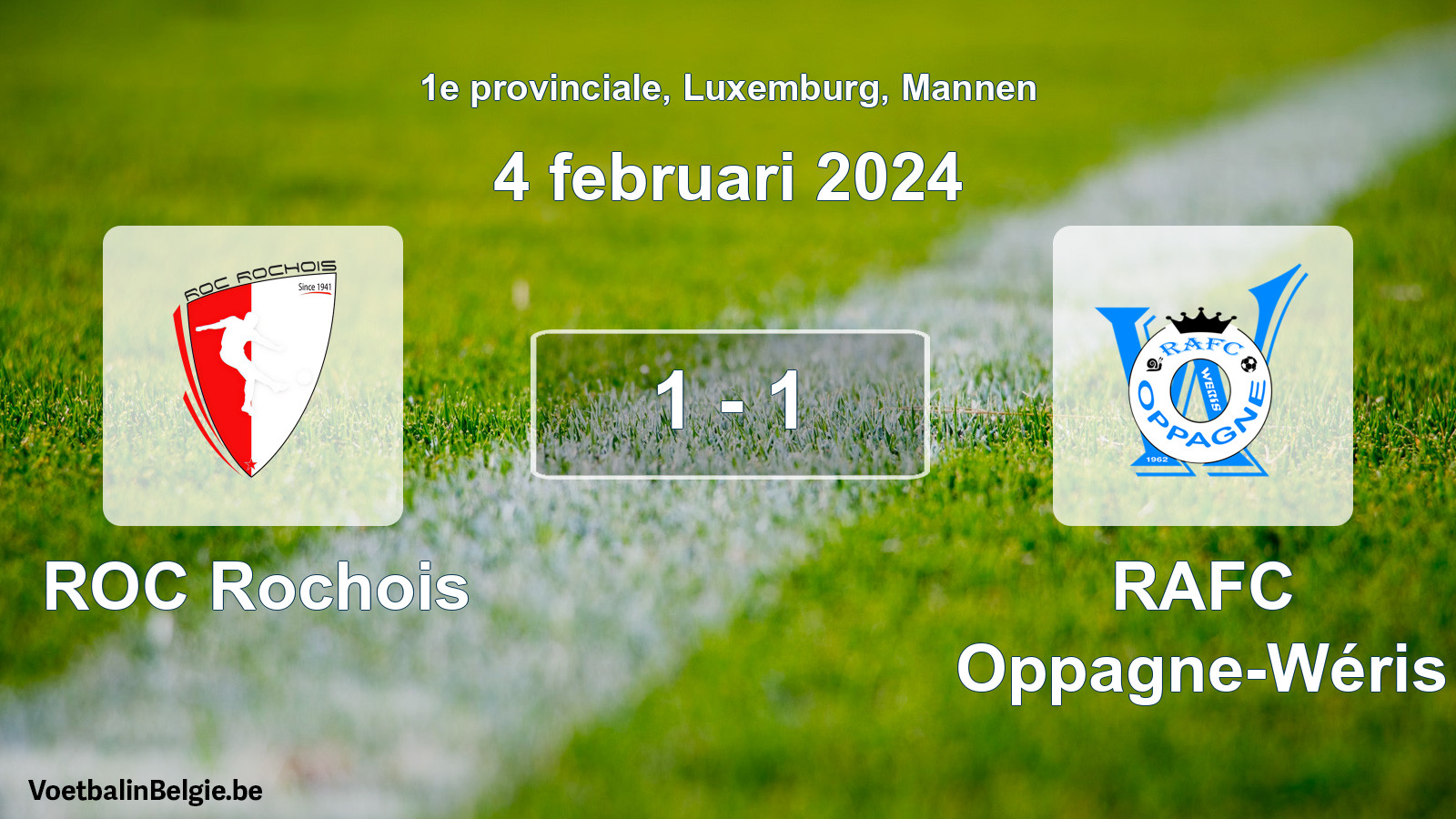 Gespeelde wedstrijd mannenvoetbal: ROC Rochois - RAFC Oppagne-Wéris 1 - 1 (4 februari 2024)