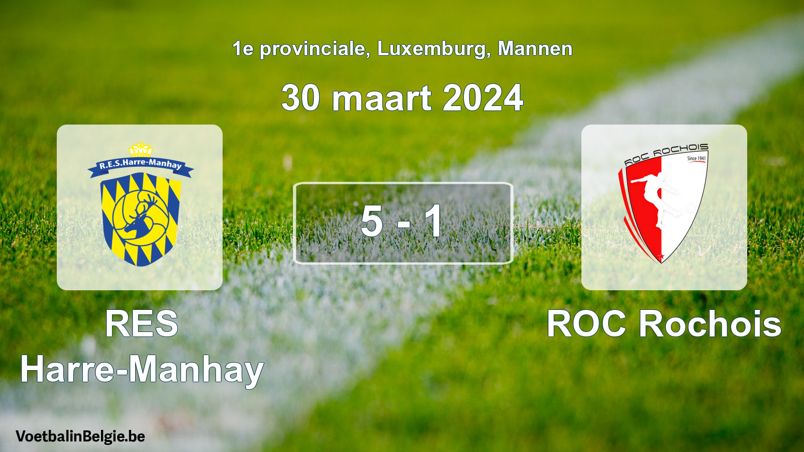 Gespeelde wedstrijd mannenvoetbal: RES Harre-Manhay - ROC Rochois 5 - 1 (30 maart 2024)