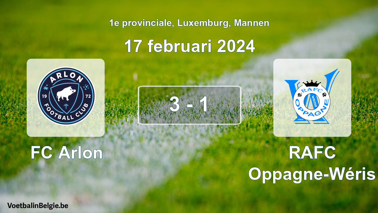 Played match men football: FC Arlon - RAFC Oppagne-Wéris 3 - 1 (17 February 2024)