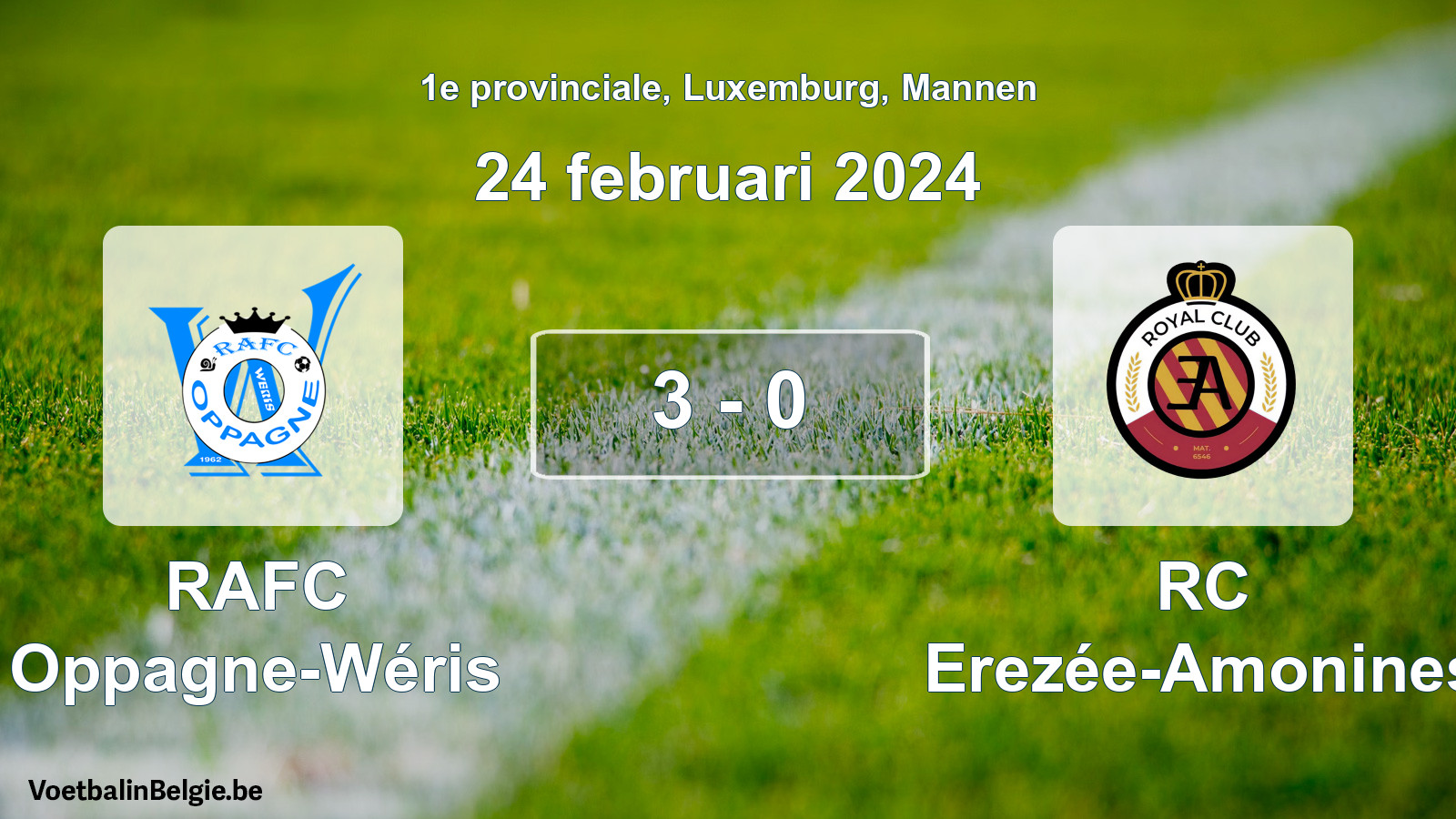 Gespeelde wedstrijd mannenvoetbal: RAFC Oppagne-Wéris - RC Erezée-Amonines 3 - 0 (24 februari 2024)