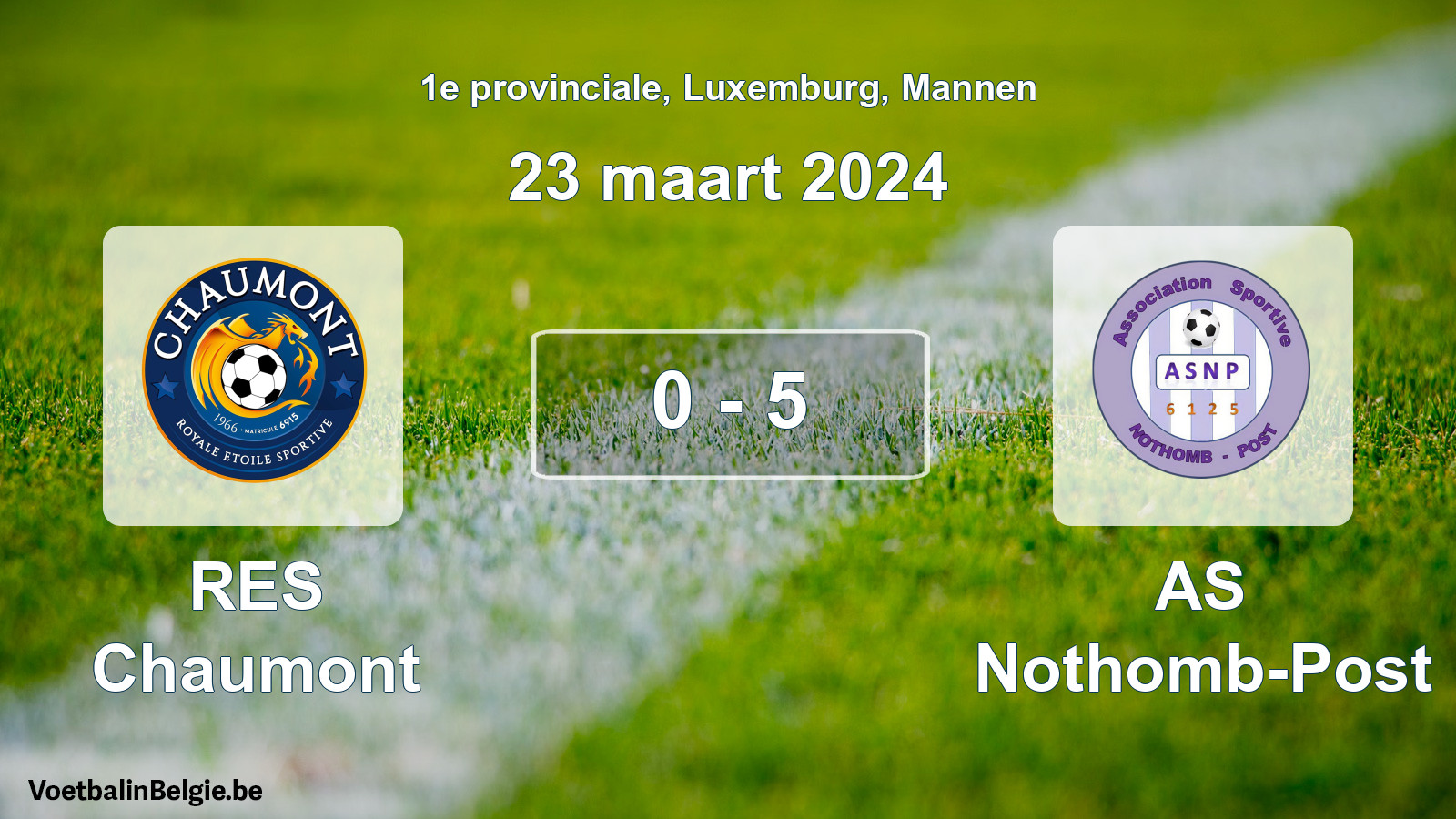 Gespeelde wedstrijd mannenvoetbal: RES Chaumont - AS Nothomb-Post 0 - 5 (23 maart 2024)