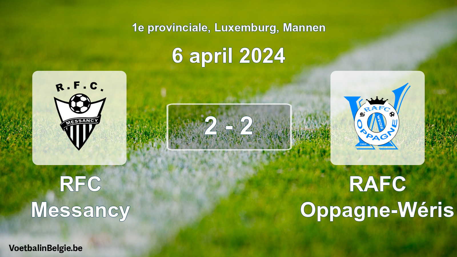 Gespeelde wedstrijd mannenvoetbal: RFC Messancy - RAFC Oppagne-Wéris 2 - 2 (6 april 2024)