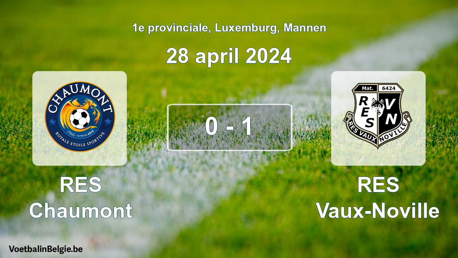 Gespeelde wedstrijd mannenvoetbal: RES Chaumont - RES Vaux-Noville 0 - 1 (28 april 2024)
