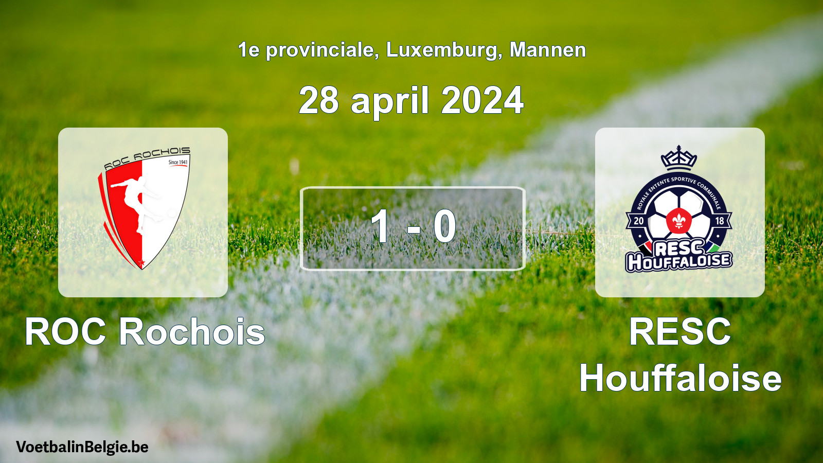 Gespeelde wedstrijd mannenvoetbal: ROC Rochois - RESC Houffaloise 1 - 0 (28 april 2024)