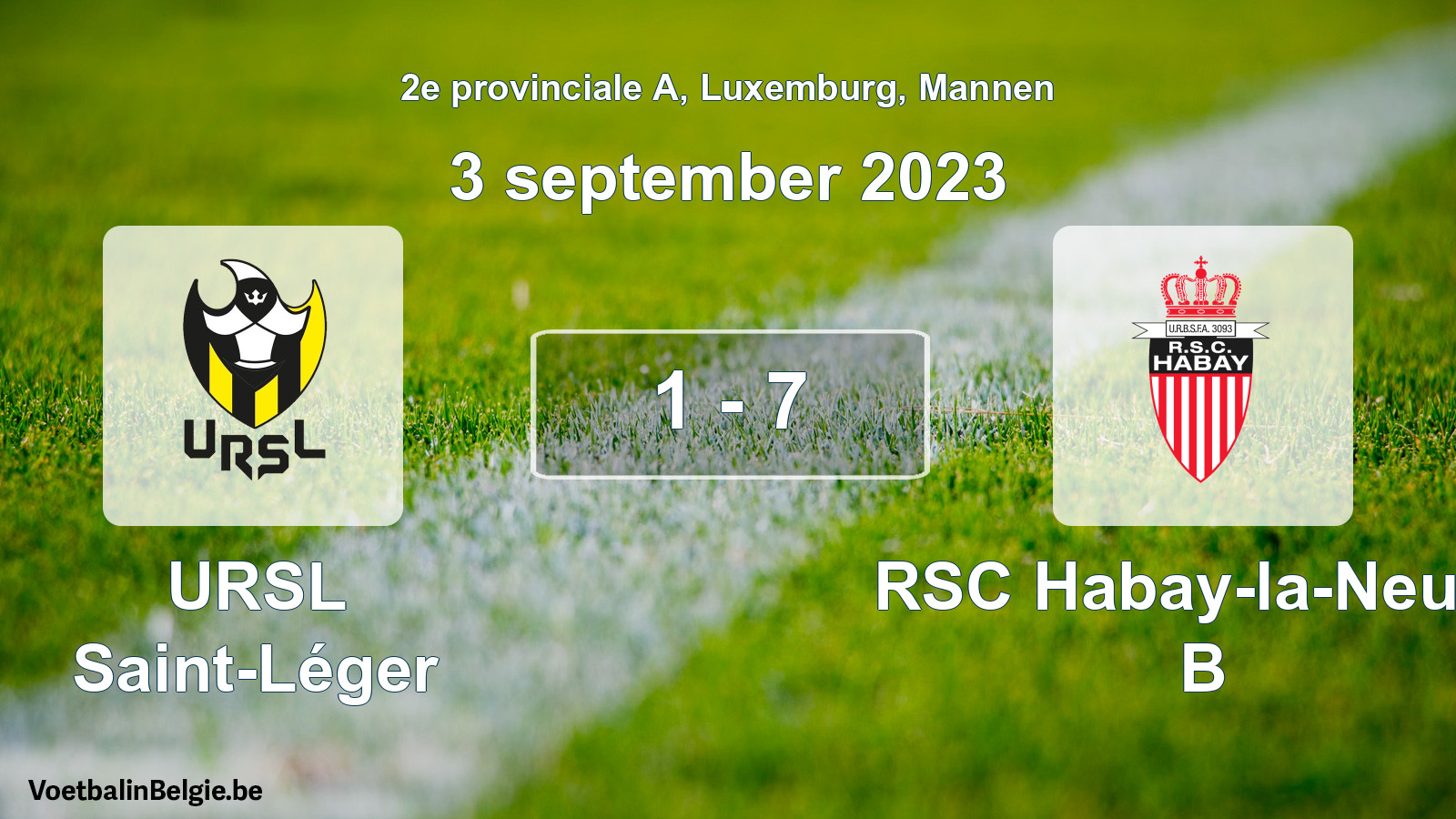 Gespeelde wedstrijd mannenvoetbal: URSL Saint-Léger - RSC Habay-la-Neuve B 1 - 7 (3 september 2023)