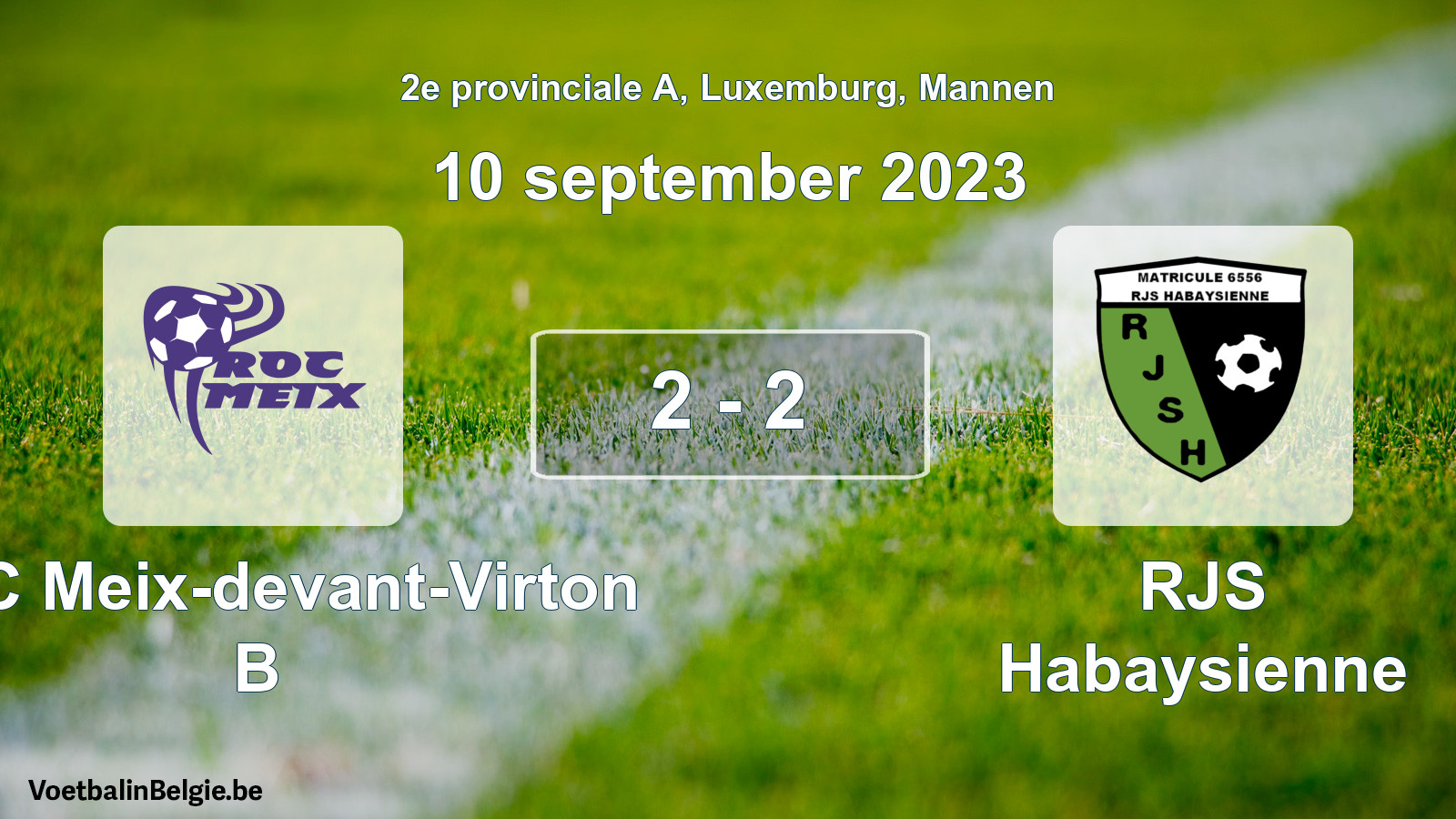 Gespeelde wedstrijd mannenvoetbal: ROC Meix-devant-Virton B - RJS Habaysienne 2 - 2 (10 september 2023)