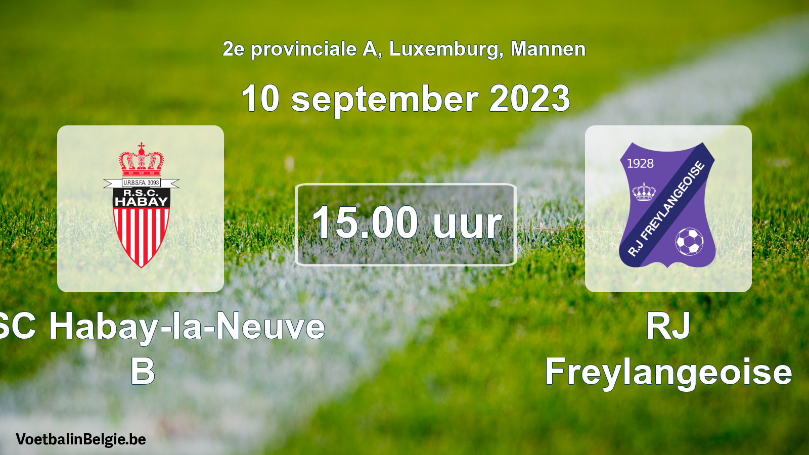 Match prévu football hommes: RSC Habay-la-Neuve B - RJ Freylangeoise (10 septembre 2023)