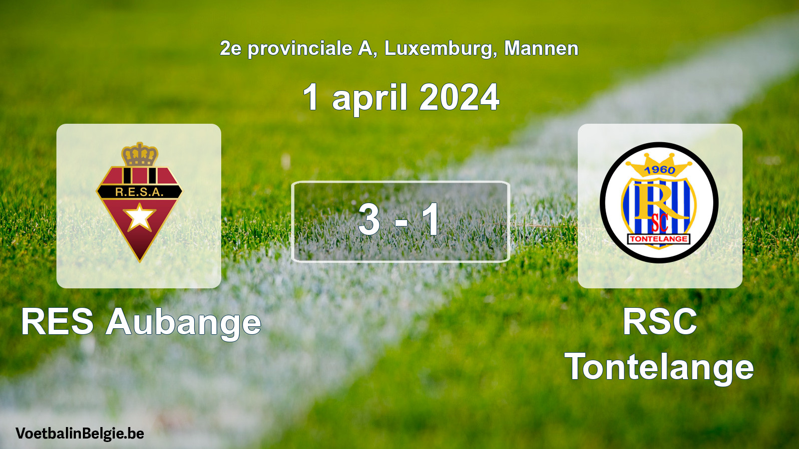 Gespeelde wedstrijd mannenvoetbal: RES Aubange - RSC Tontelange 3 - 1 (1 april 2024)