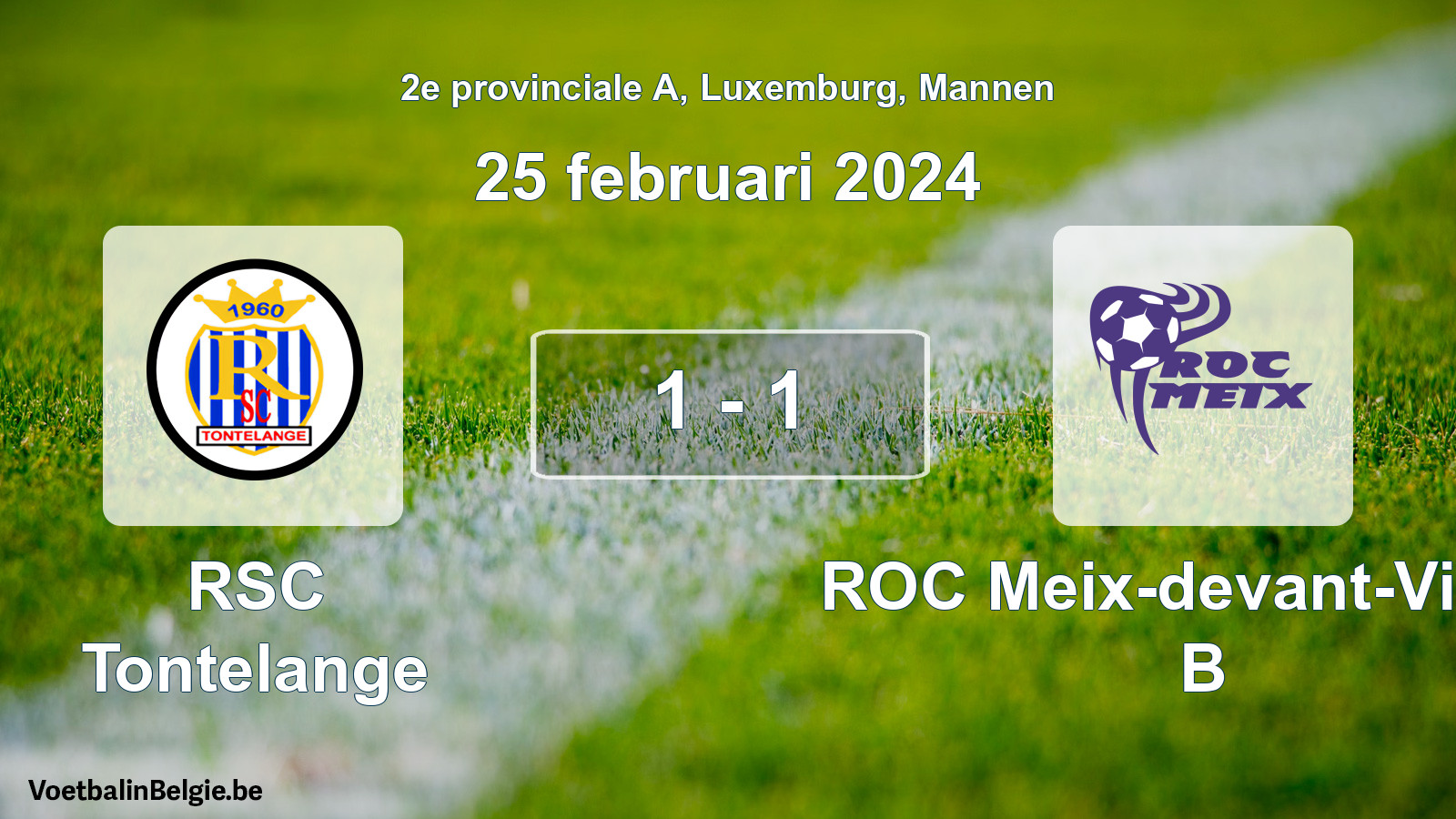 Gespeelde wedstrijd mannenvoetbal: RSC Tontelange - ROC Meix-devant-Virton B 1 - 1 (25 februari 2024)
