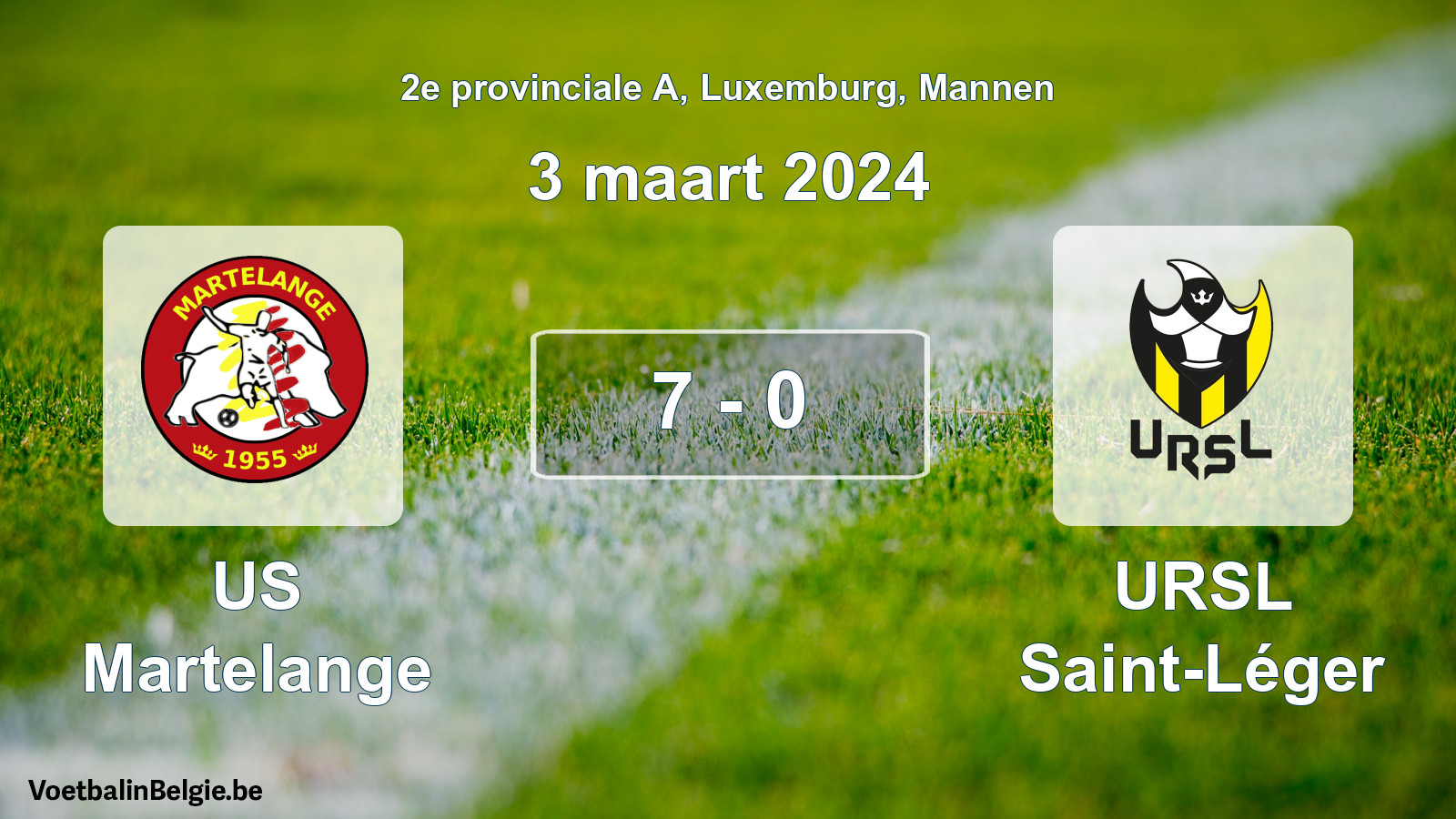 Gespeelde wedstrijd mannenvoetbal: US Martelange - URSL Saint-Léger 7 - 0 (3 maart 2024)