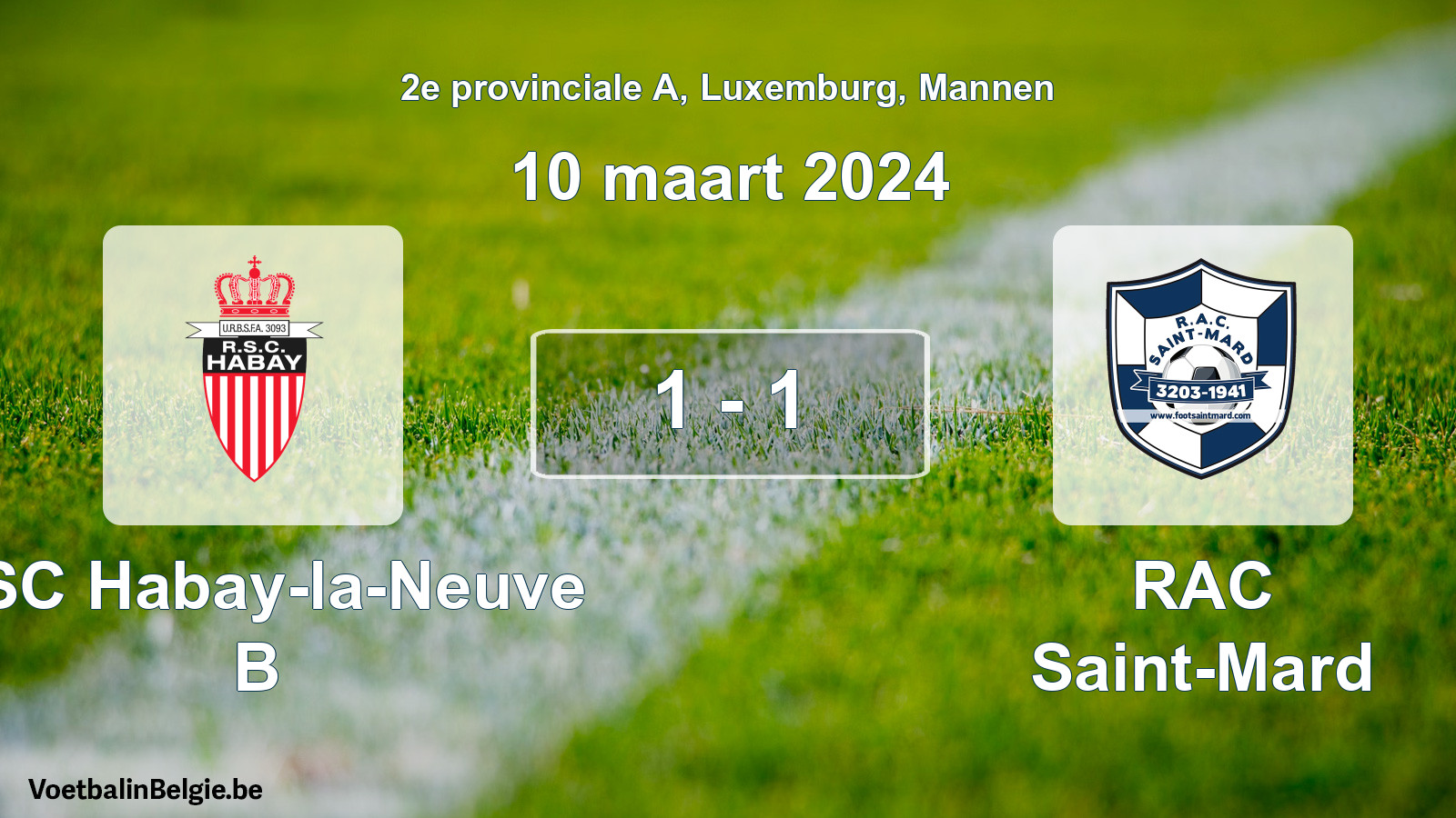 Gespeelde wedstrijd mannenvoetbal: RSC Habay-la-Neuve B - RAC Saint-Mard 1 - 1 (10 maart 2024)