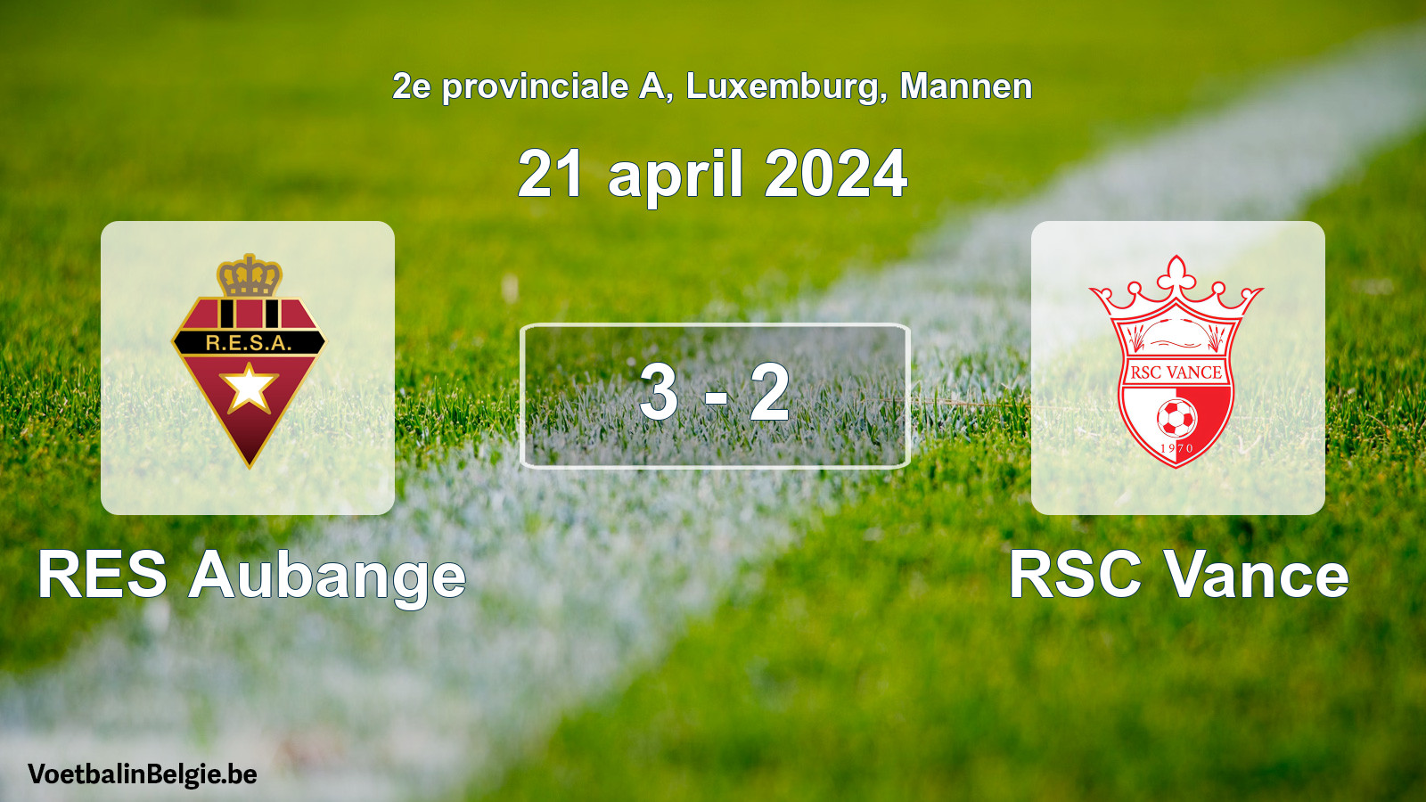 Gespeelde wedstrijd mannenvoetbal: RES Aubange - RSC Vance 3 - 2 (21 april 2024)