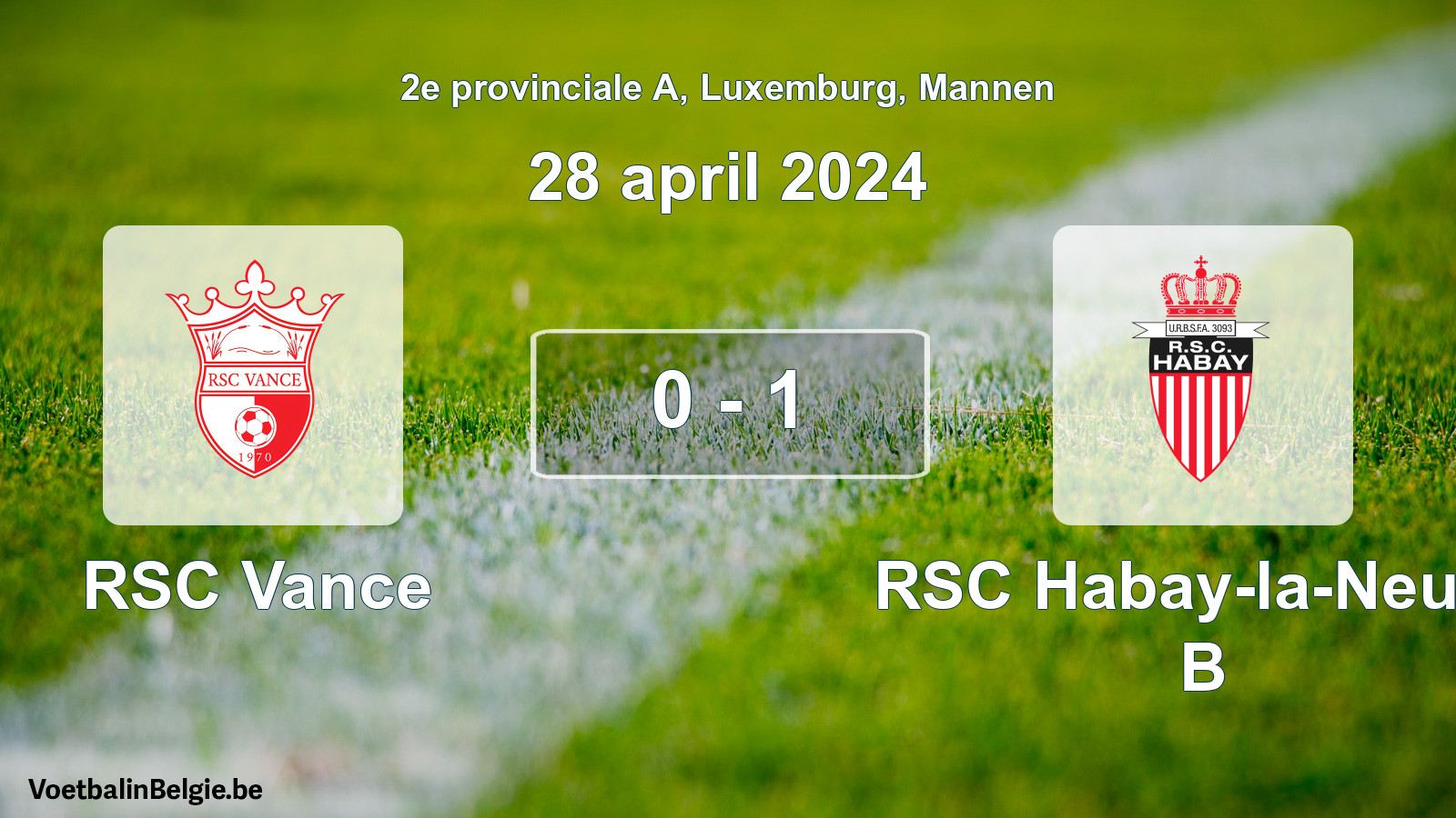 Gespeelde wedstrijd mannenvoetbal: RSC Vance - RSC Habay-la-Neuve B 0 - 1 (28 april 2024)