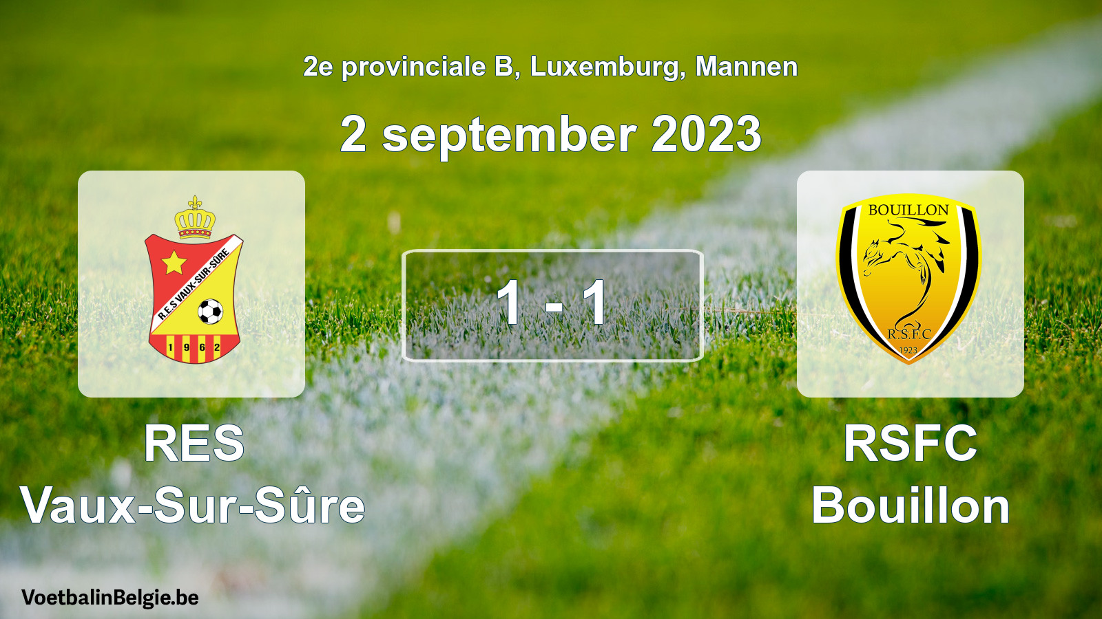 Gespeelde wedstrijd mannenvoetbal: RES Vaux-Sur-Sûre - RSFC Bouillon 1 - 1 (2 september 2023)