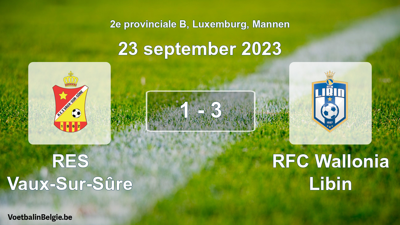 Gespeelde wedstrijd mannenvoetbal: RES Vaux-Sur-Sûre - RFC Wallonia Libin 1 - 3 (23 september 2023)