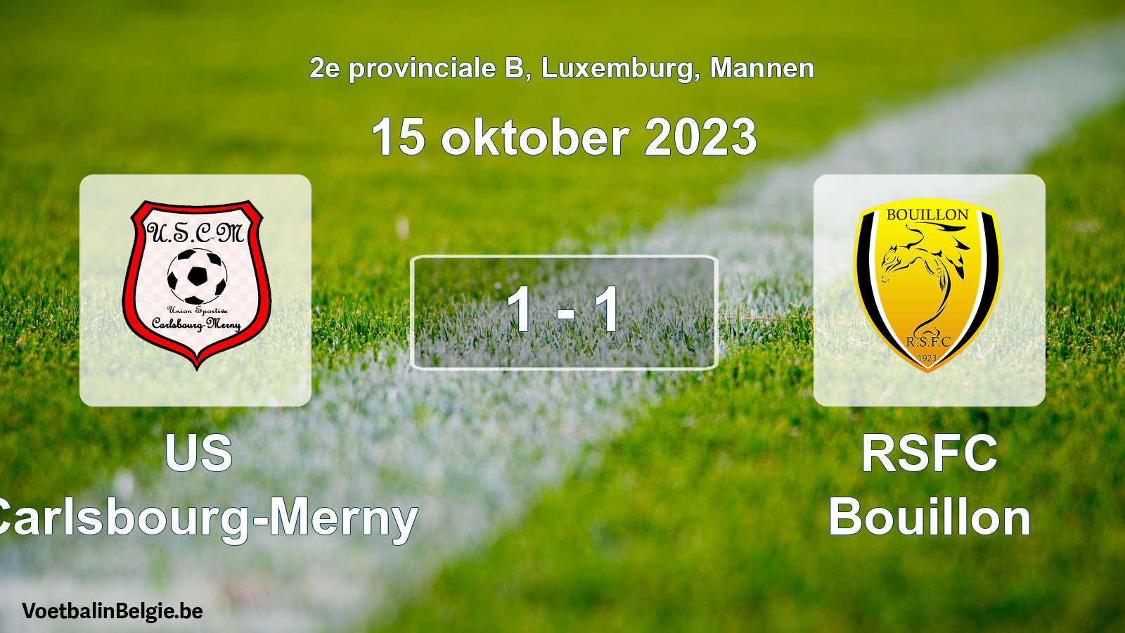 Gespeelde wedstrijd mannenvoetbal: US Carlsbourg-Merny - RSFC Bouillon 1 - 1 (15 oktober 2023)