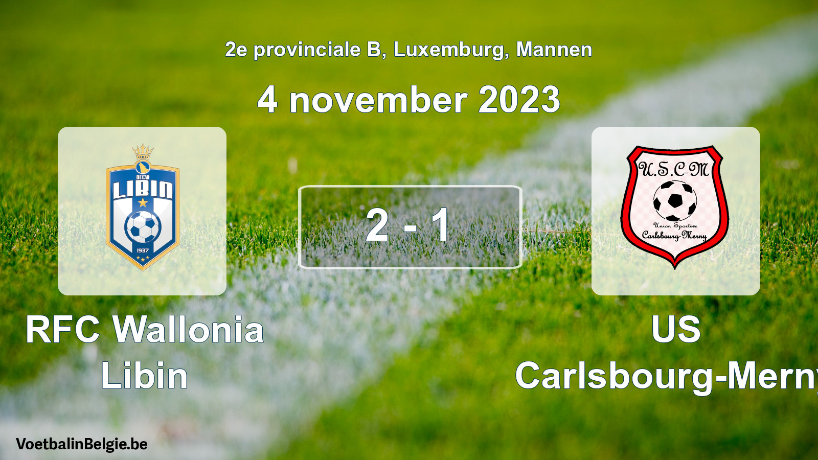 Gespeelde wedstrijd mannenvoetbal: RFC Wallonia Libin - US Carlsbourg-Merny 2 - 1 (4 november 2023)