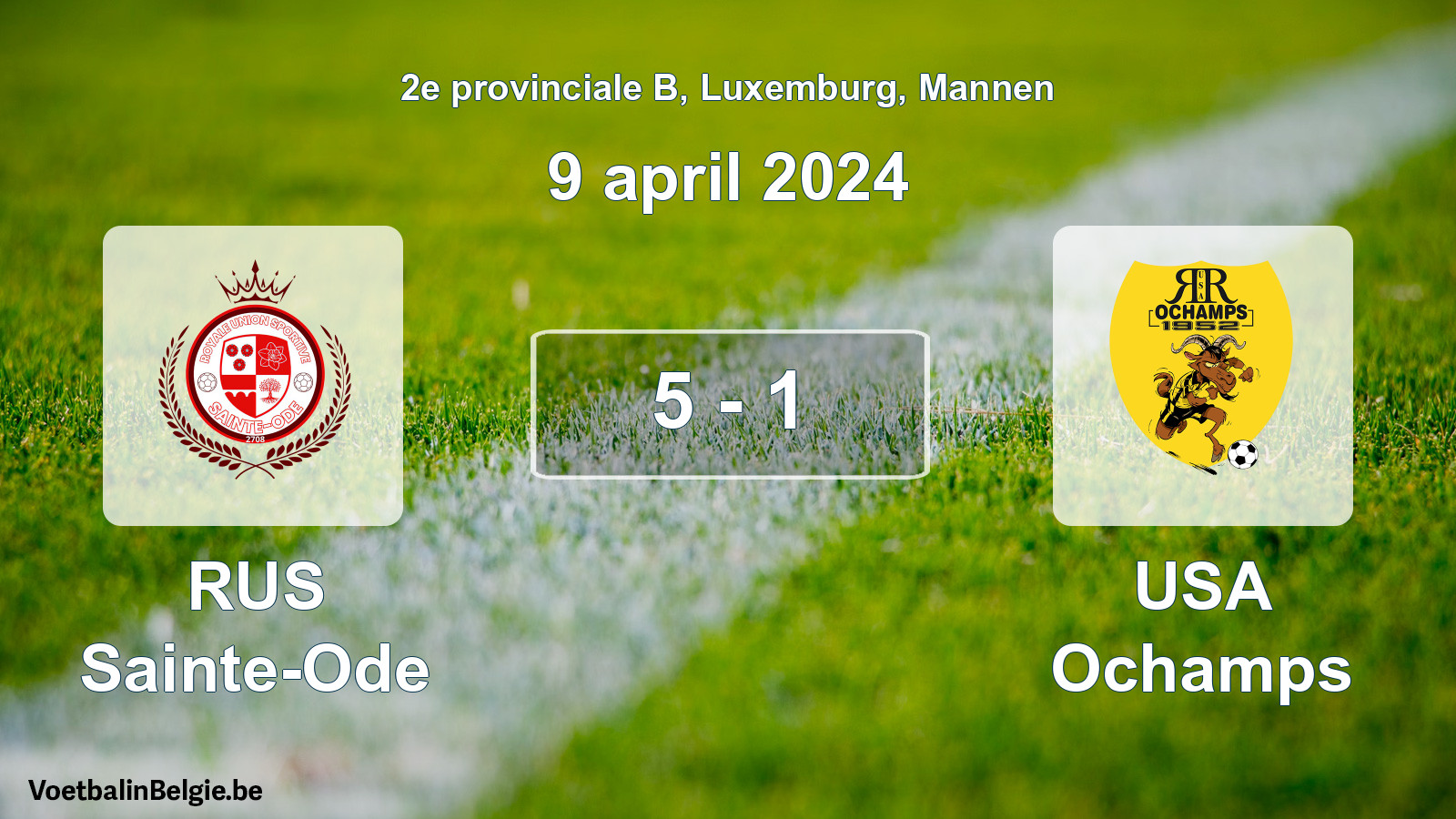 Gespeelde wedstrijd mannenvoetbal: RUS Sainte-Ode - USA Ochamps 5 - 1 (9 april 2024)