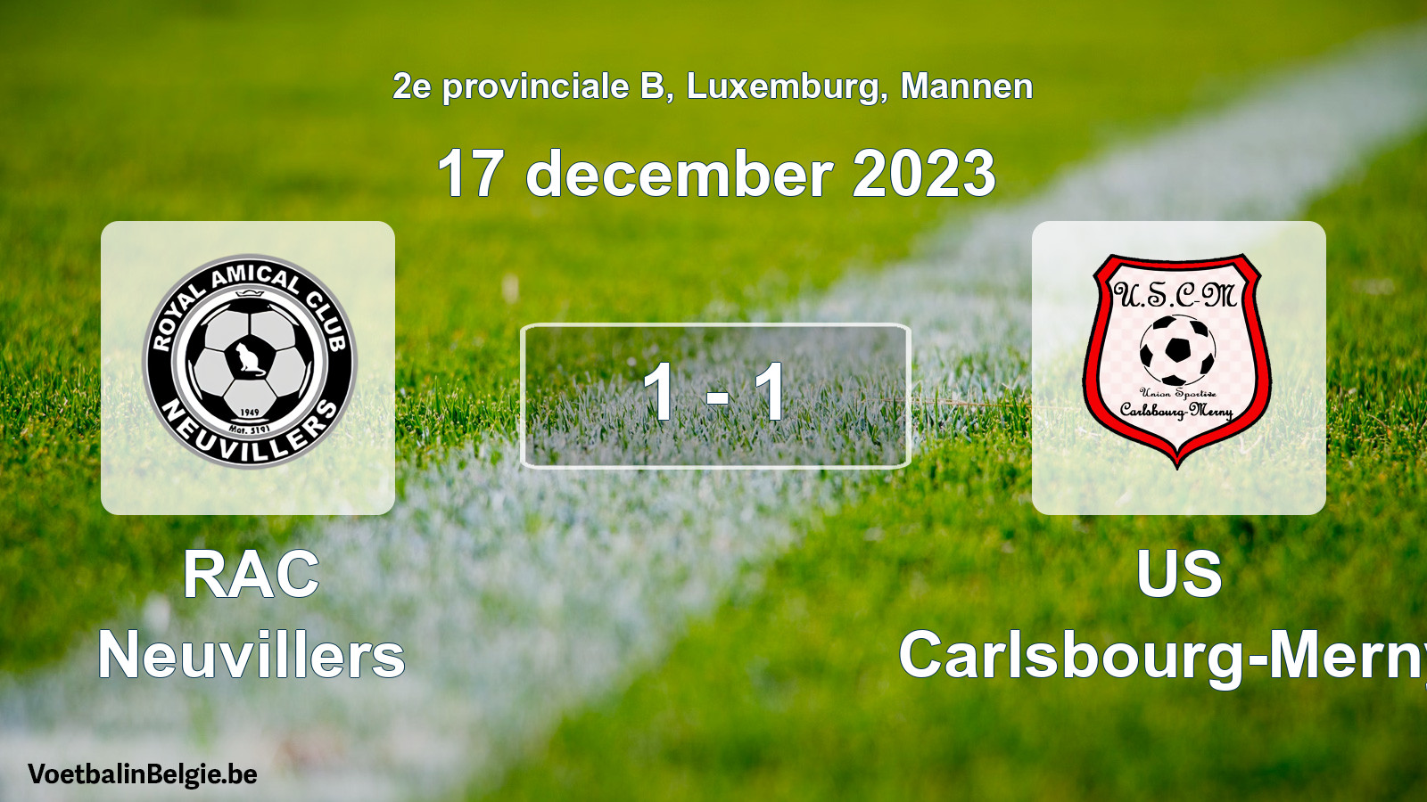 Gespeelde wedstrijd mannenvoetbal: RAC Neuvillers - US Carlsbourg-Merny 1 - 1 (17 december 2023)