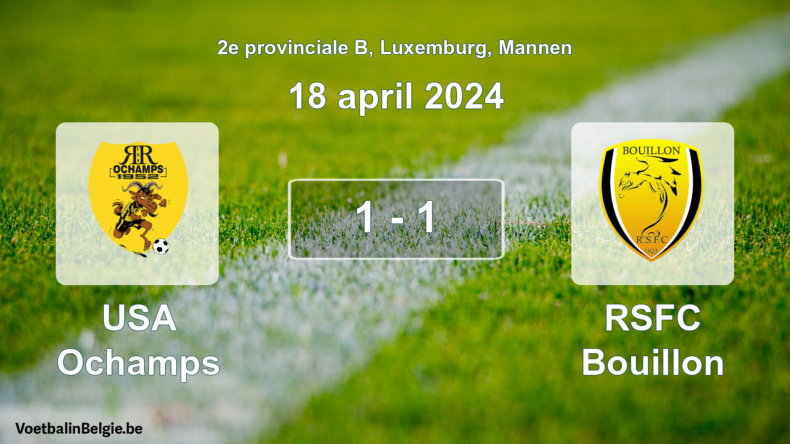 Gespeelde wedstrijd mannenvoetbal: USA Ochamps - RSFC Bouillon 1 - 1 (18 april 2024)