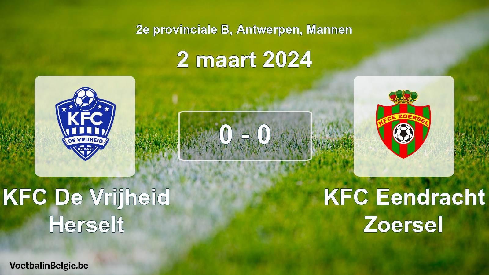 Gespeelde wedstrijd mannenvoetbal: KFC De Vrijheid Herselt - KFC Eendracht Zoersel 0 - 0 (2 maart 2024)