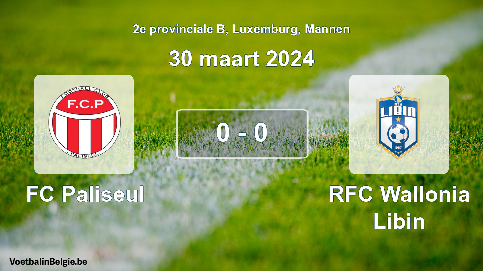 Gespeelde wedstrijd mannenvoetbal: FC Paliseul - RFC Wallonia Libin 0 - 0 (30 maart 2024)