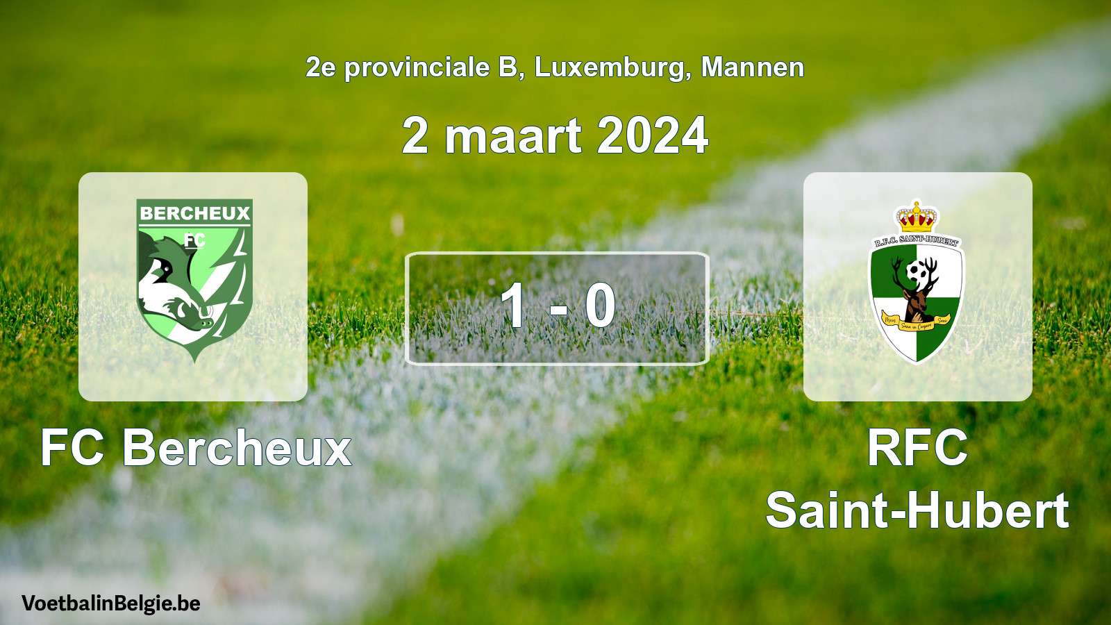 Gespeelde wedstrijd mannenvoetbal: FC Bercheux - RFC Saint-Hubert 1 - 0 (2 maart 2024)