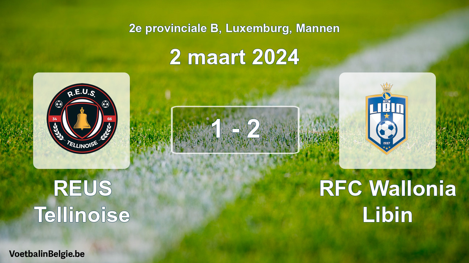 Gespeelde wedstrijd mannenvoetbal: REUS Tellinoise - RFC Wallonia Libin 1 - 2 (2 maart 2024)